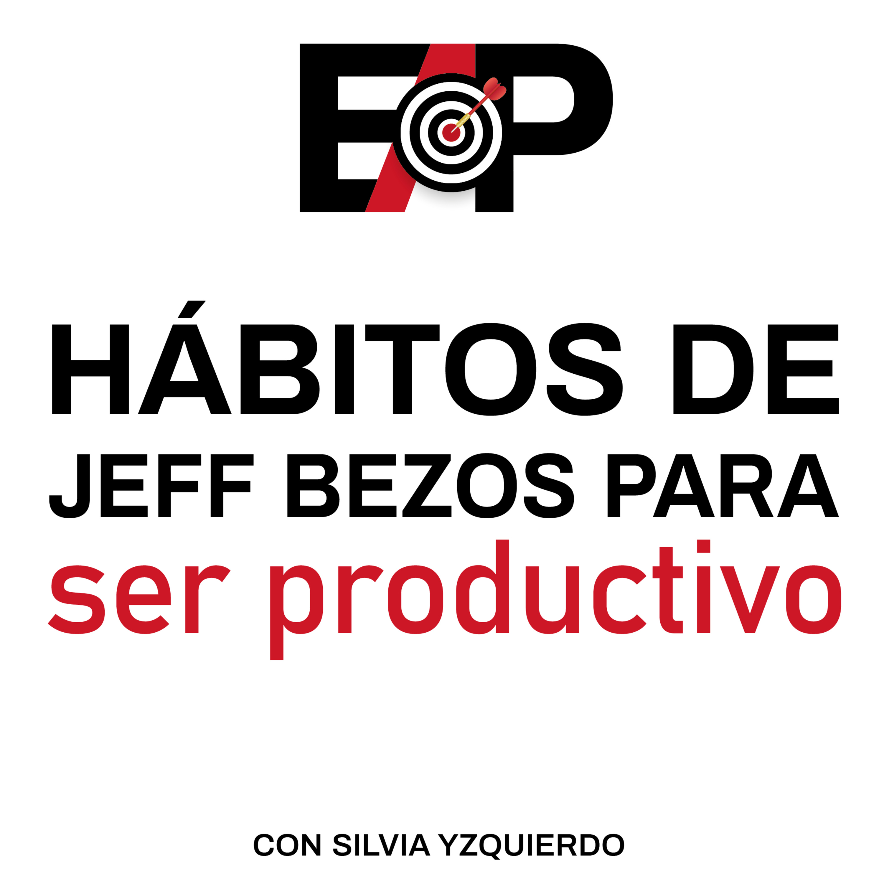 57. Hábitos mañaneros de Jeff Bezos para ser una persona productiva. episode artwork