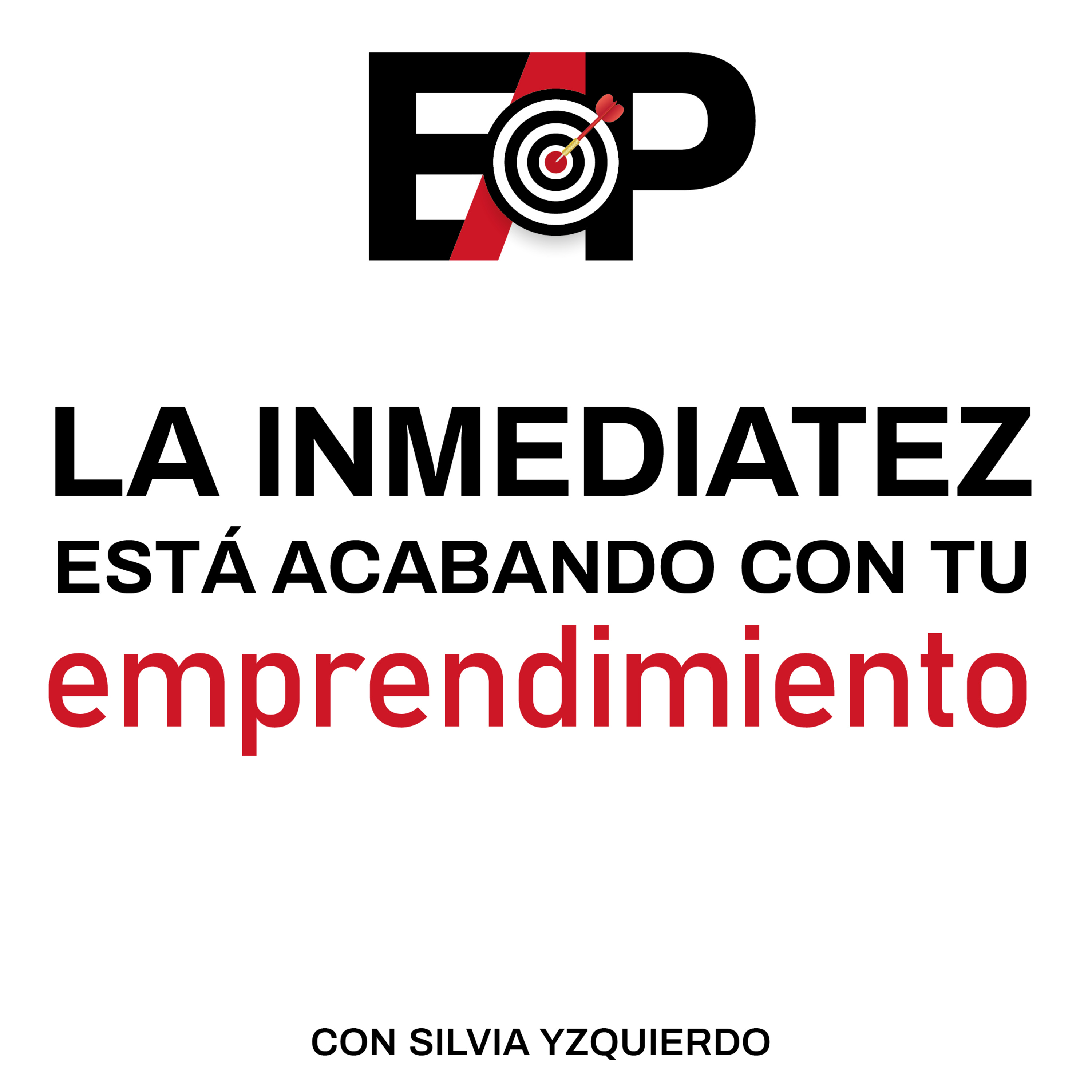 62. La inmediatez está acabando con tu emprendimiento. episode artwork