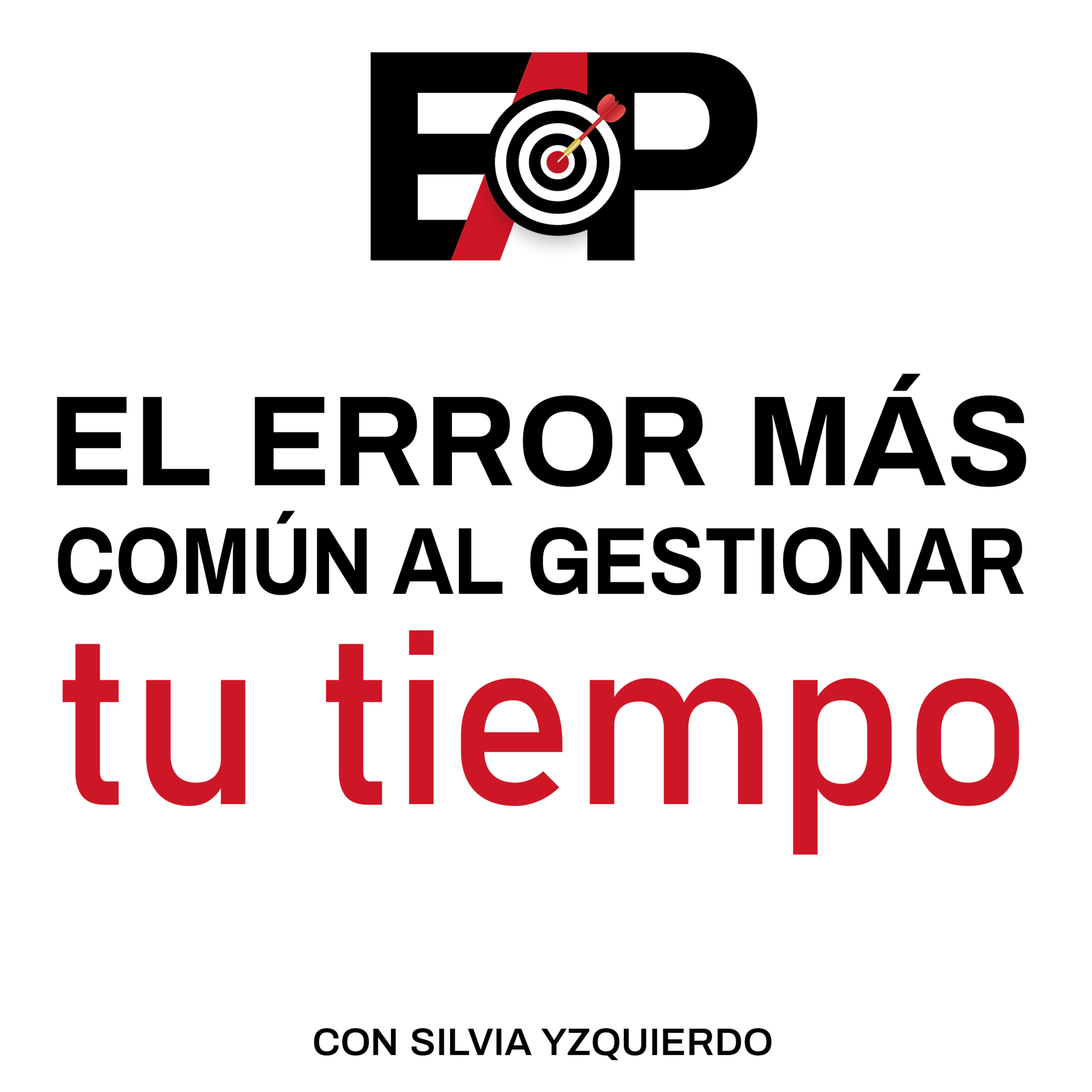 64. El error más común en la gestión del tiempo. episode artwork