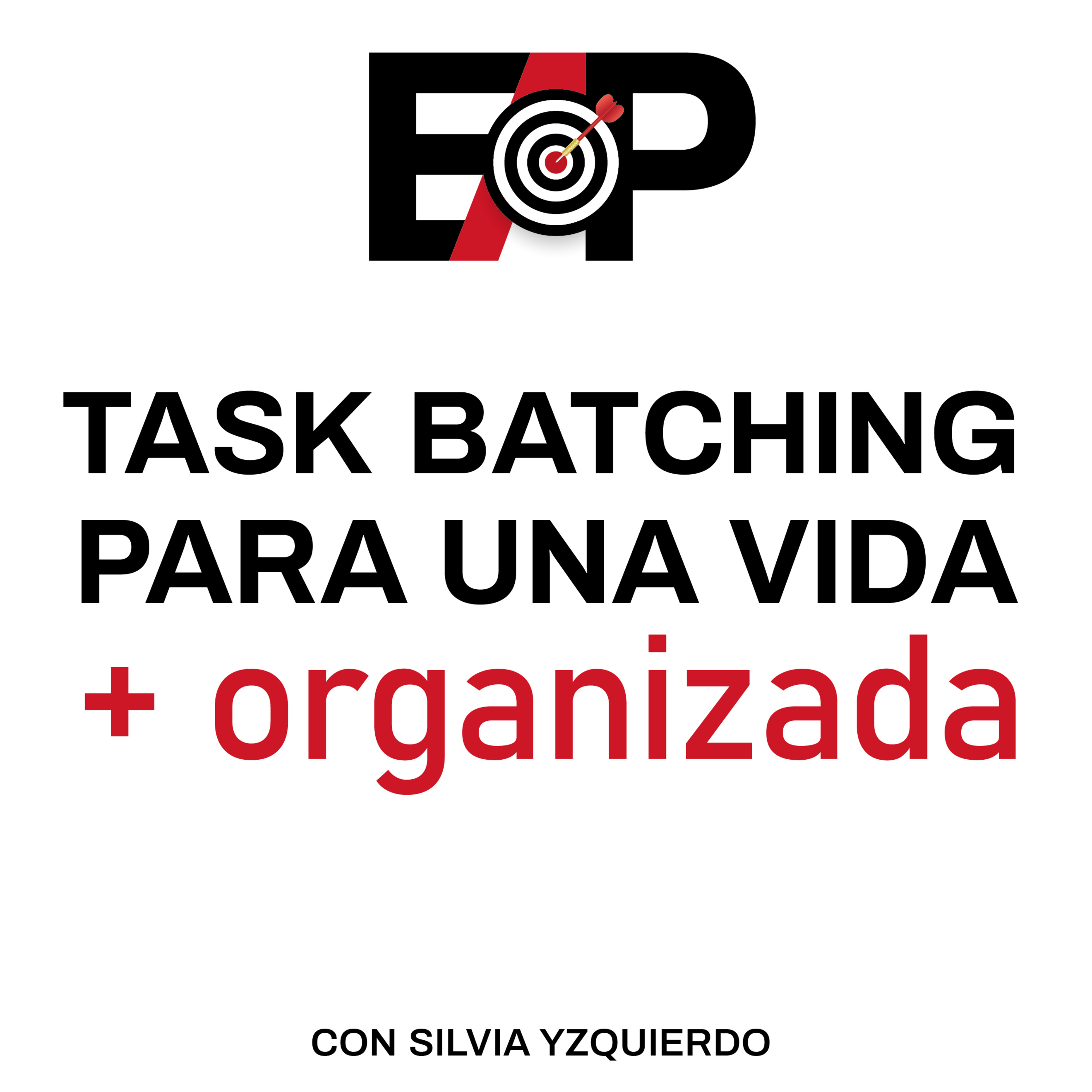 81. Eficiencia al máximo: Task Batching para una vida + organizada. episode artwork