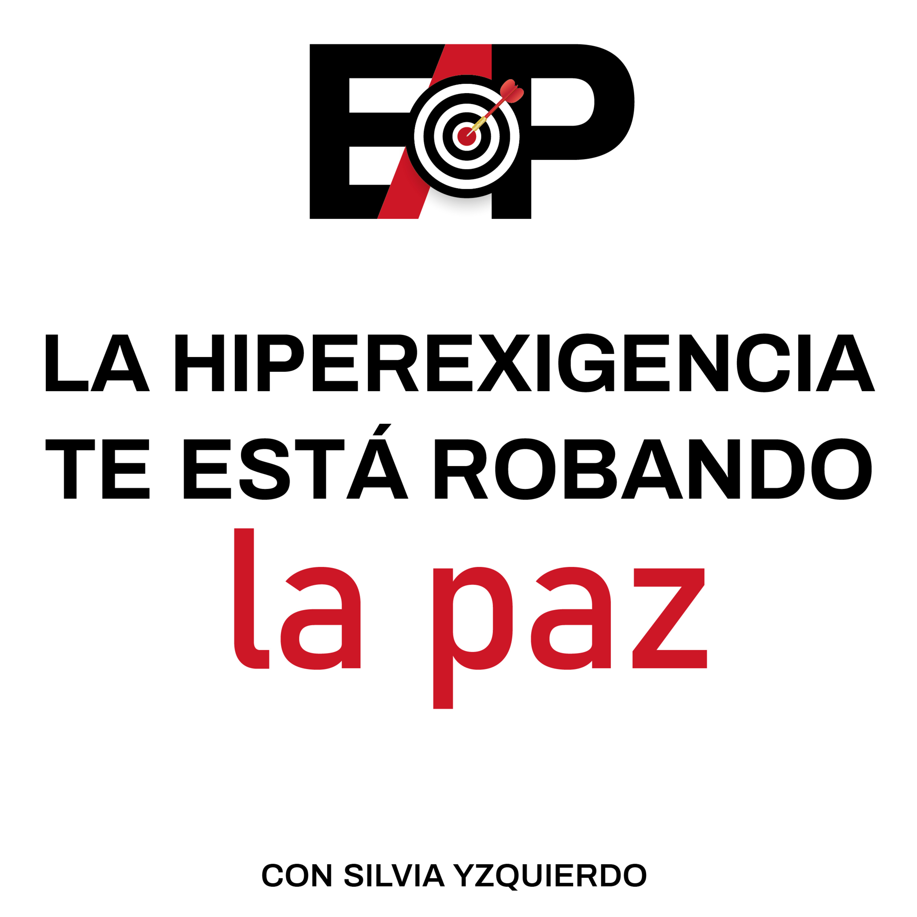 89. Más allá de la perfección: Cómo dejar la hiperexigencia. episode artwork