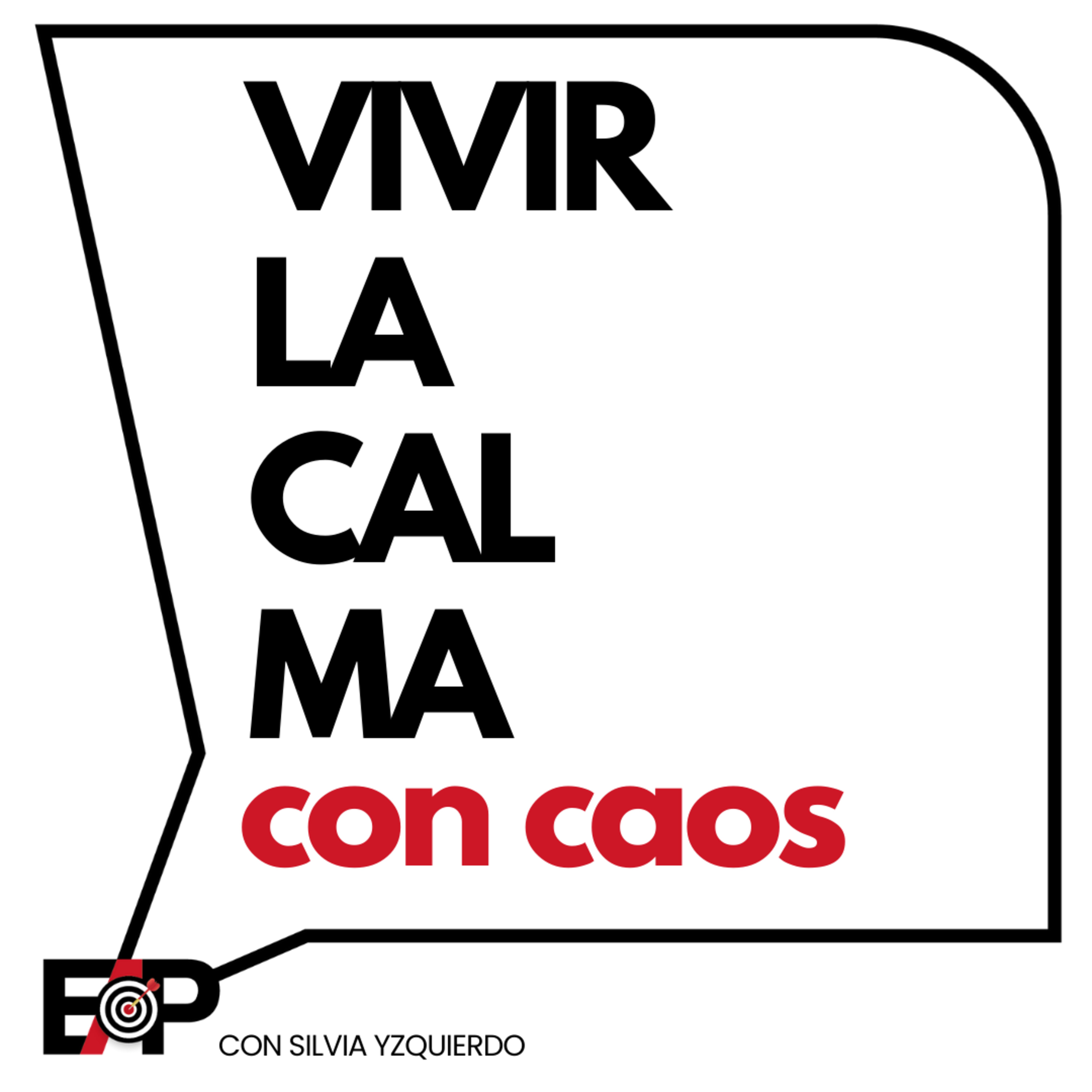 Cómo vivir desde la calma aceptando el caos. Ep.111/T2 episode artwork