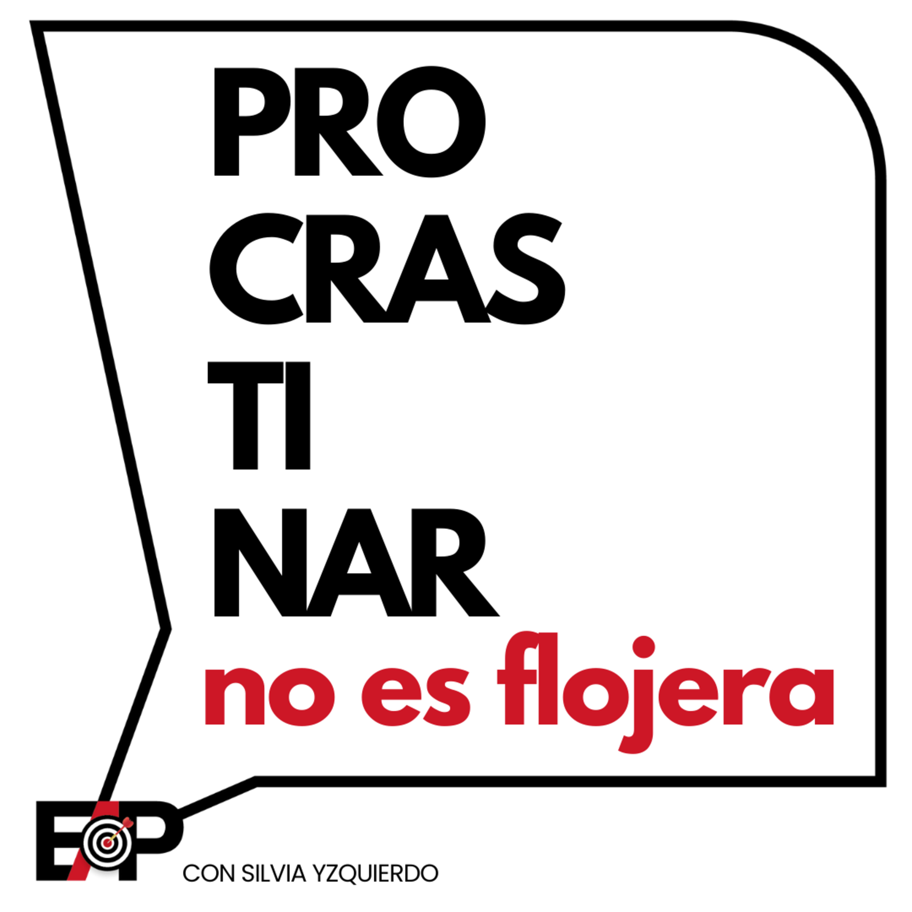 Procrastinar no es flojera es tu cuerpo pidiendo ayuda. Ep.112/T2 episode artwork