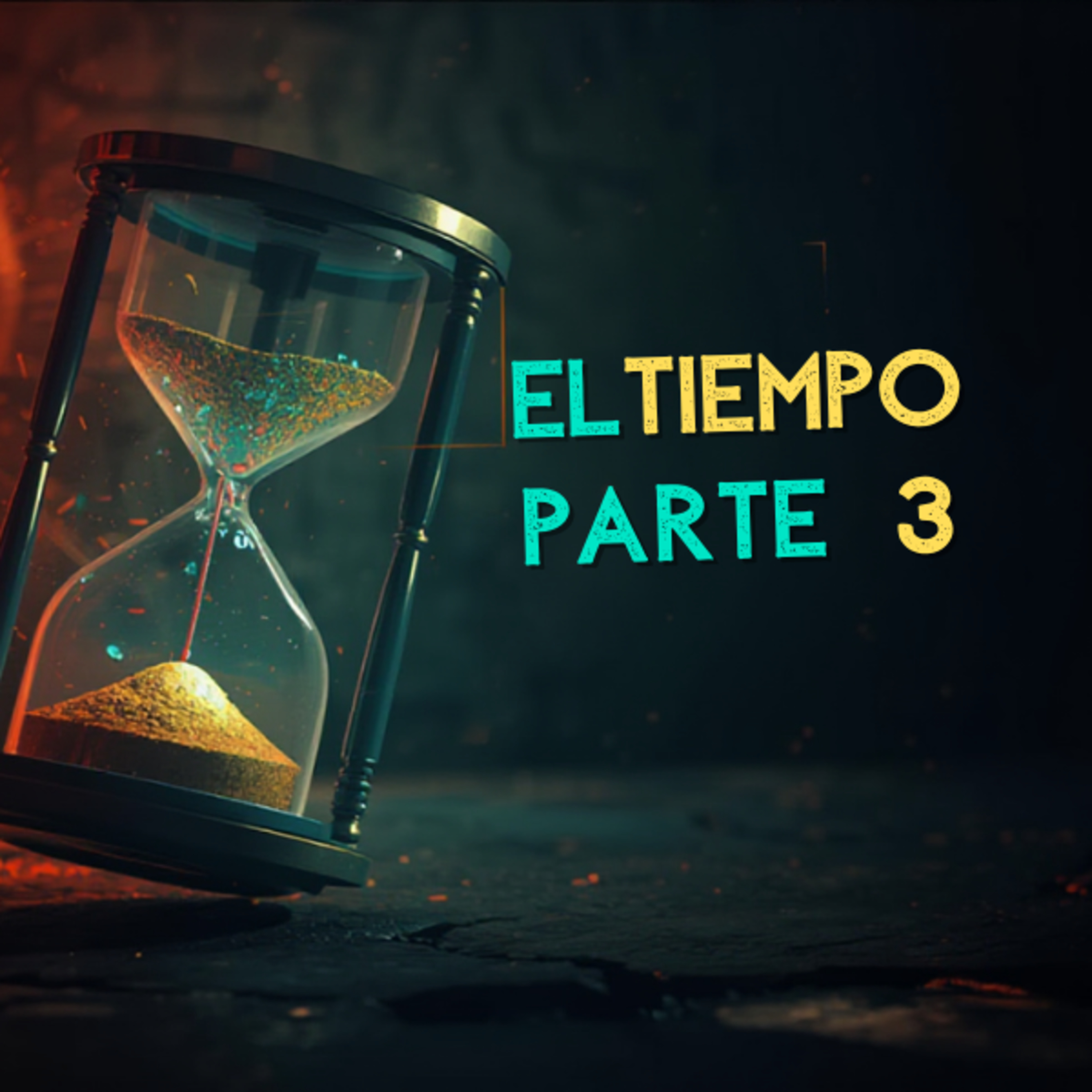 El Tiempo Parte 3
