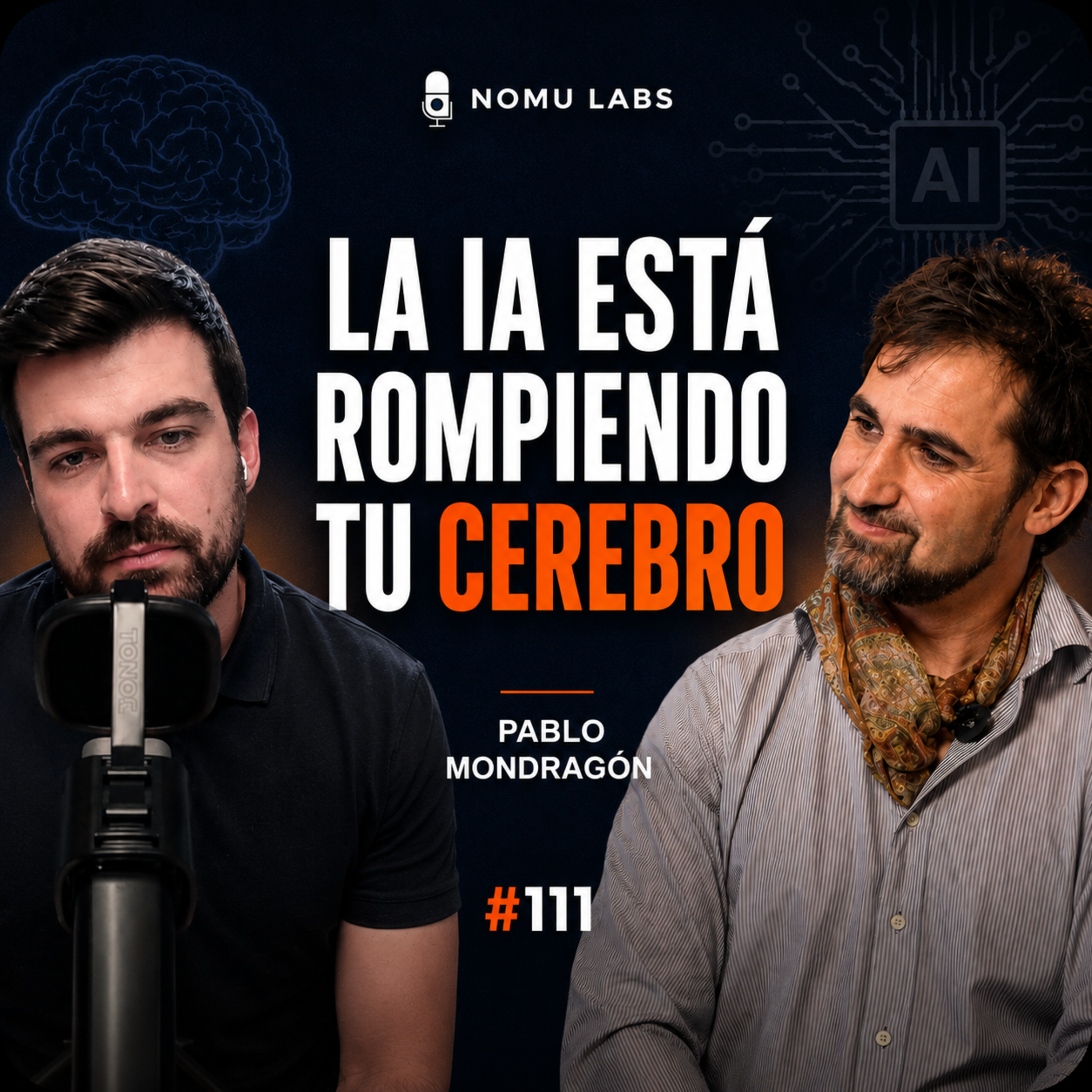El cerebro humano no está preparado para la Inteligencia Artificial | Pablo Mondragón episode artwork