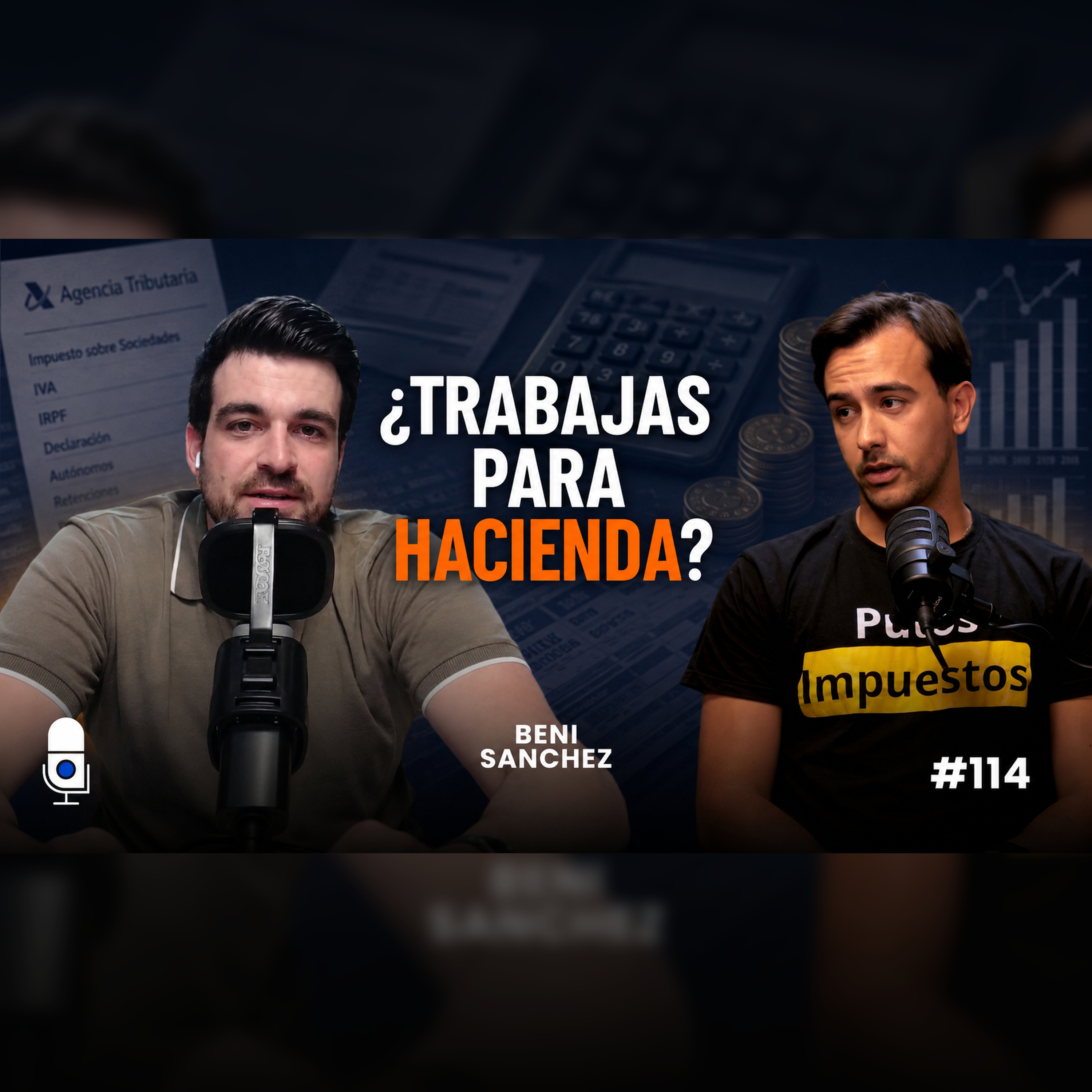 Beni Sánchez, P*tos Impuestos: autónomos, SL, holdings y Hacienda episode artwork