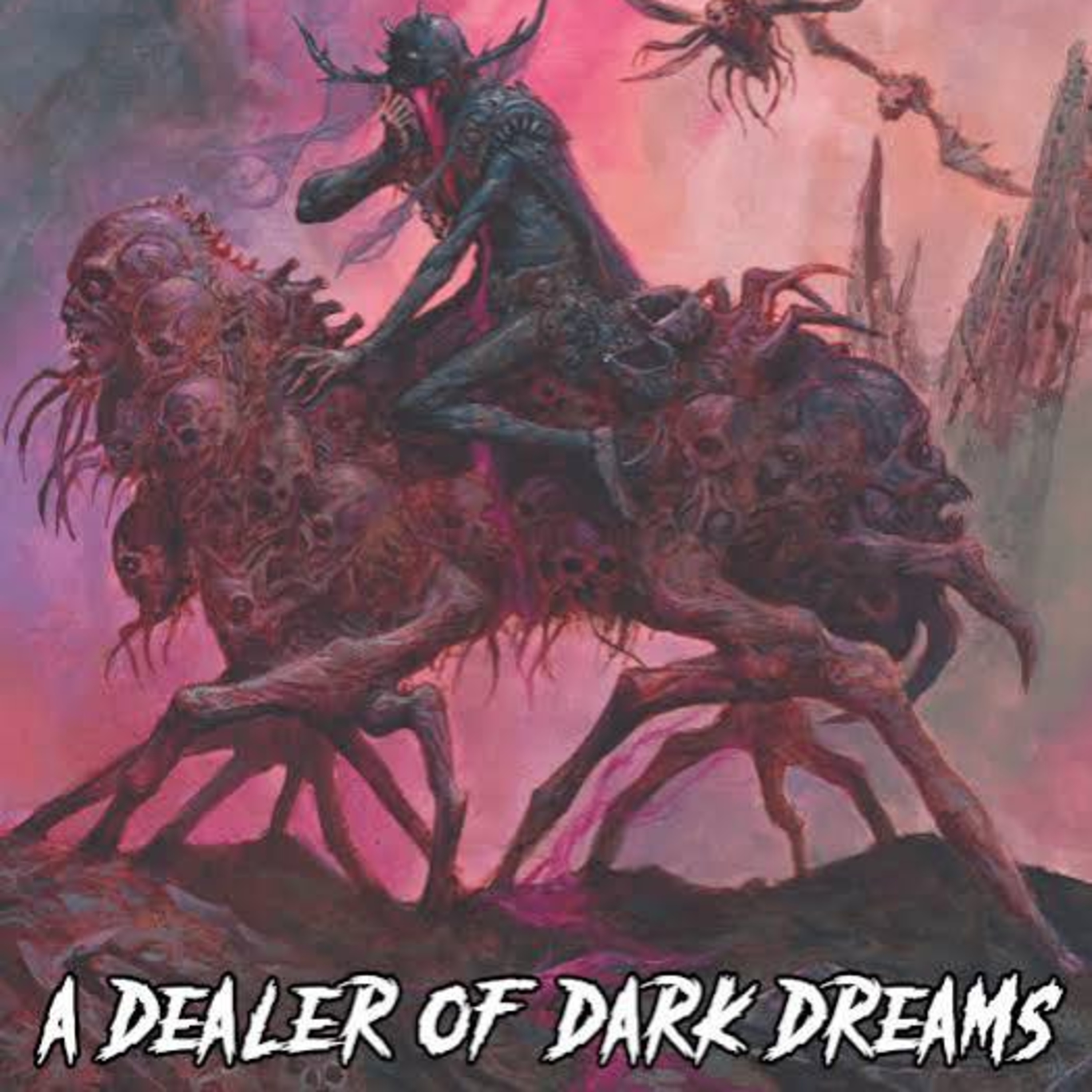 Prog 2490: A Dealer of Dark Dreams