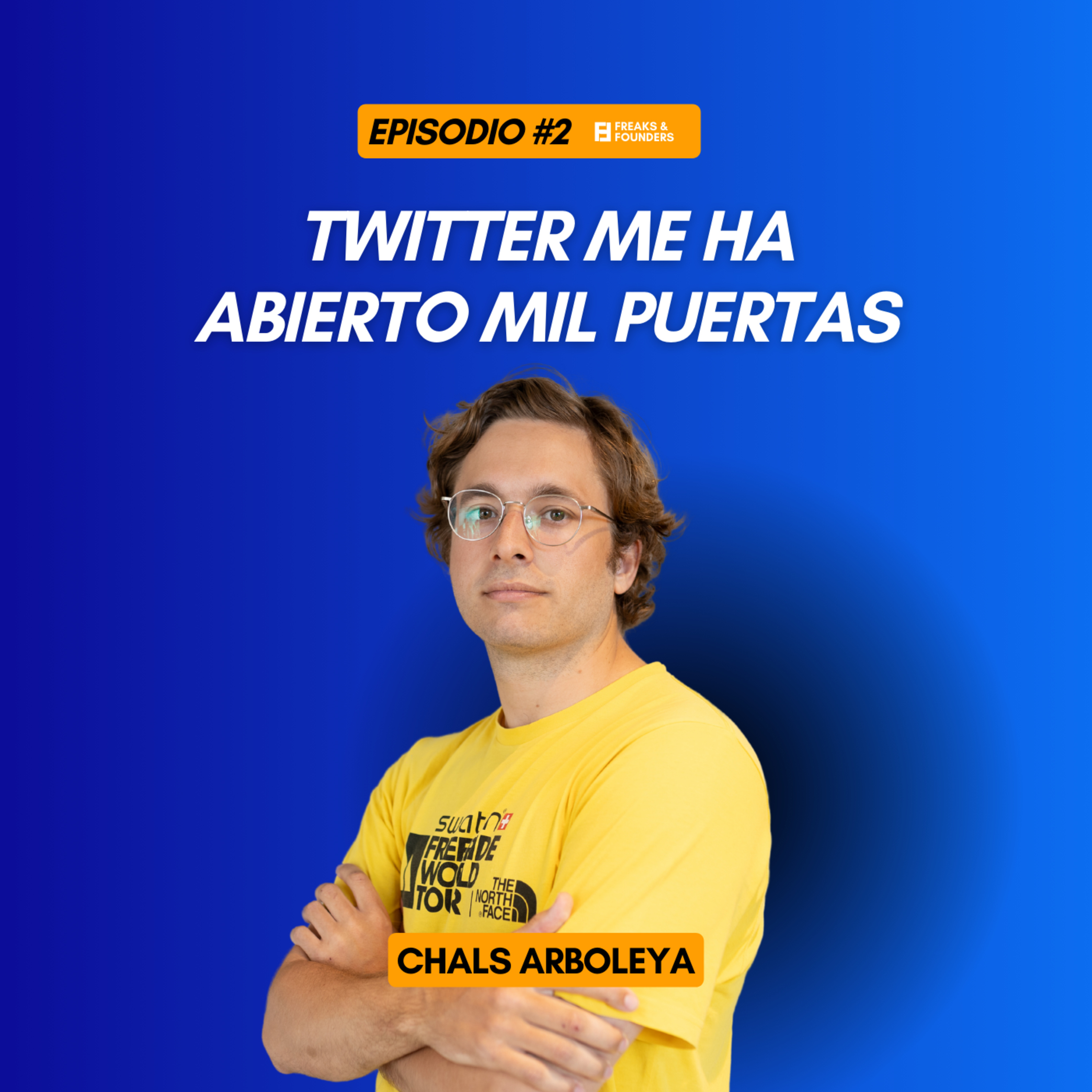 ¿Cómo hacer de tu hobby una startup? (Chals Arboleya) | F&F #2 episode artwork