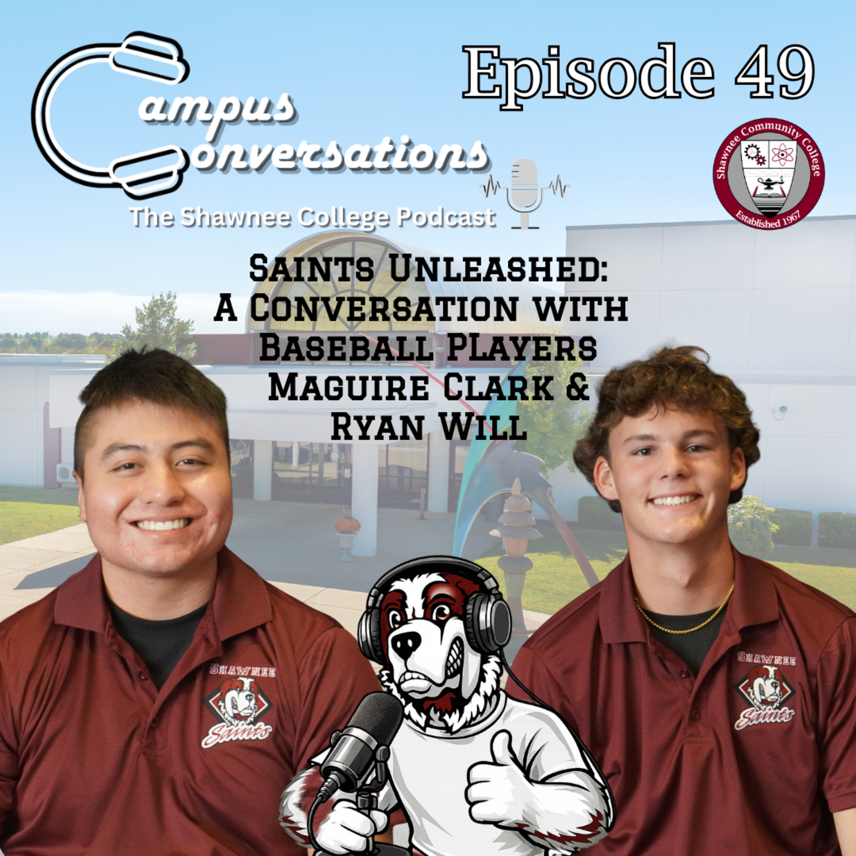Campus Conversations Episode 49: Saints Unleashed with Baseball Players Maguire Clark & Ryan Will