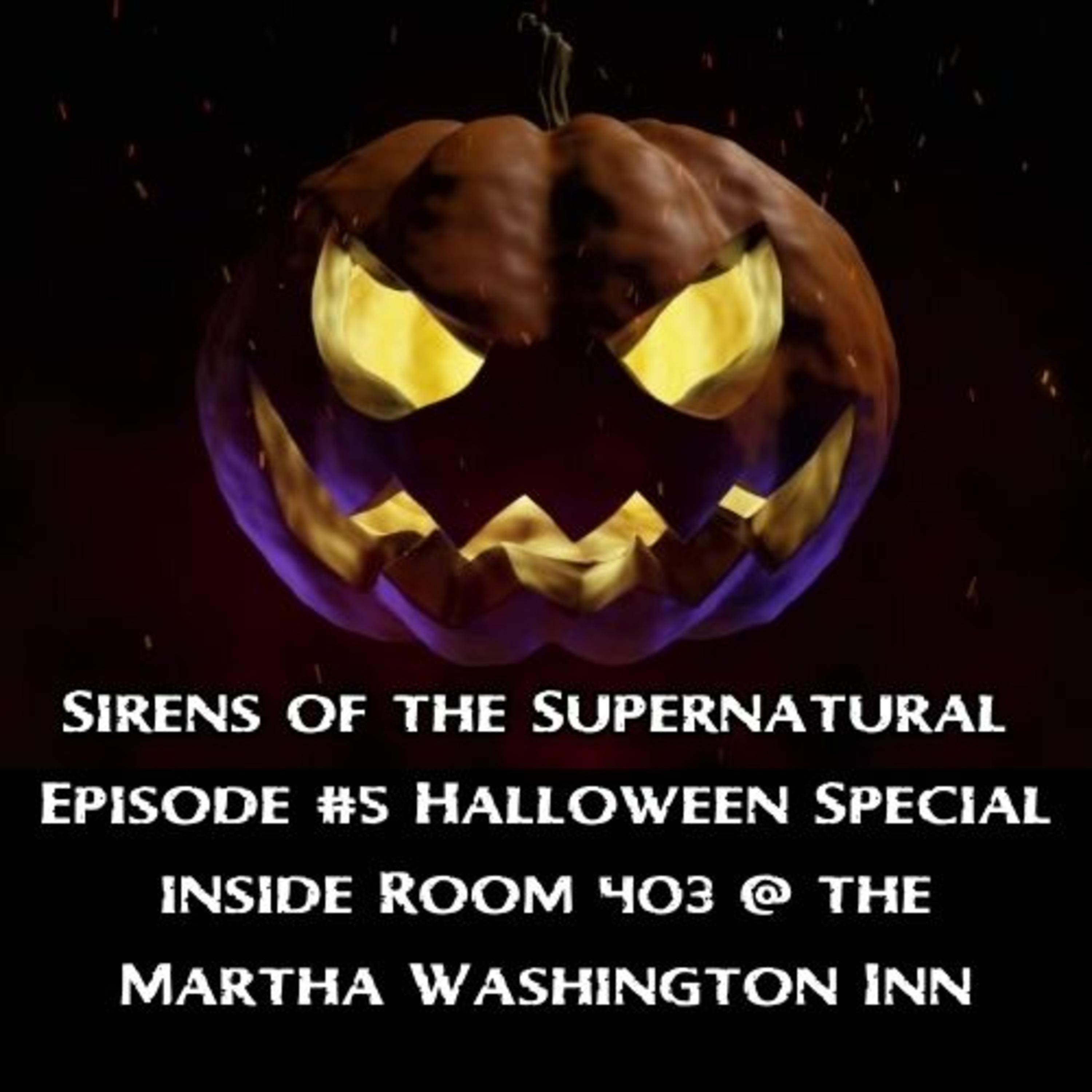 Episode #4 - Halloween Special inside Room 403 @ the Martha Washington Inn  episode artwork