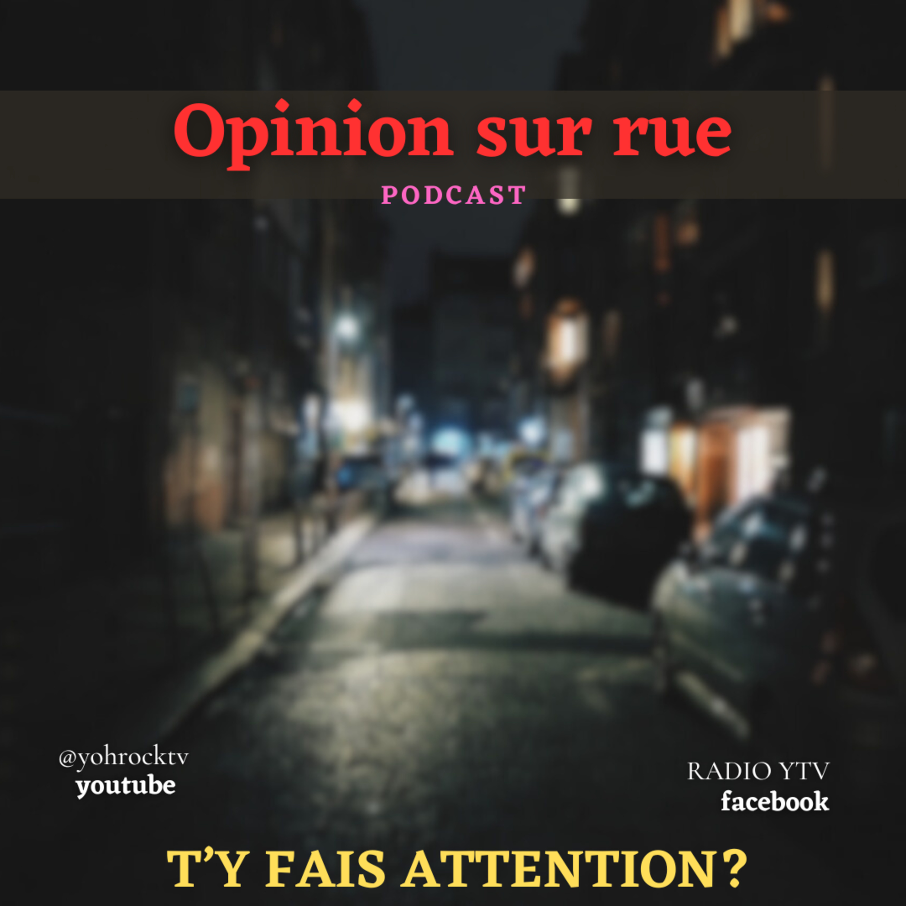 dans la rue, tu le vois? SaiSon 1 / EP5