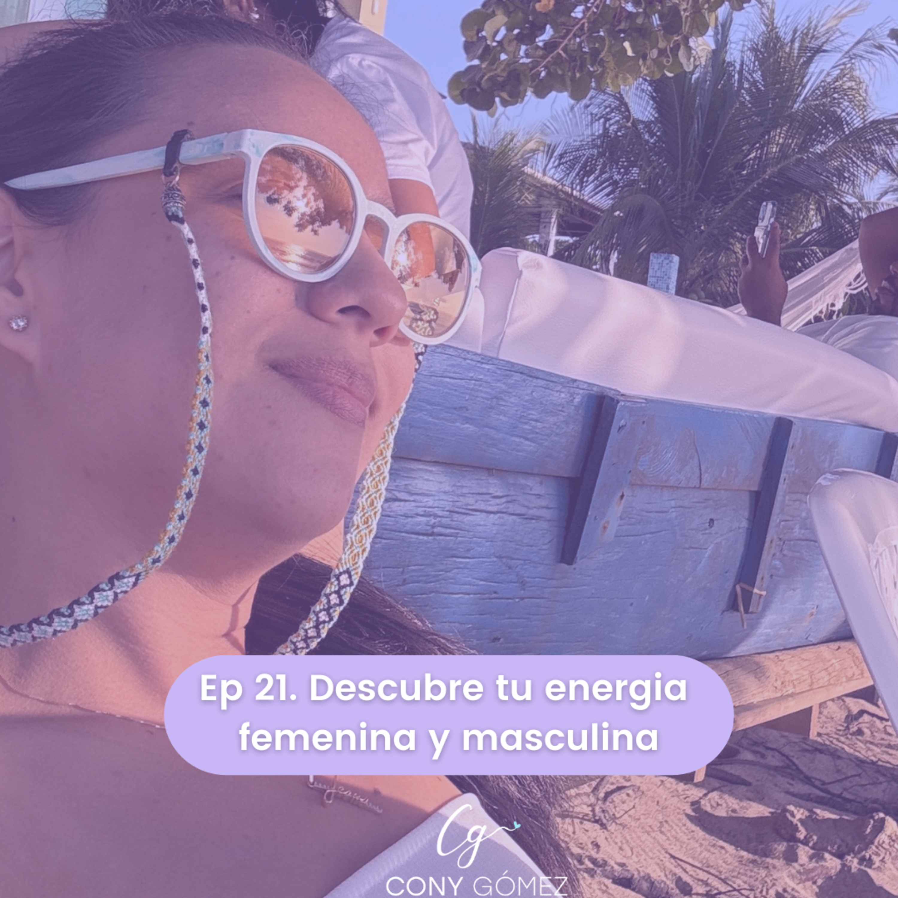 Ep 21. Descubre tu energía femenina y masculina episode artwork