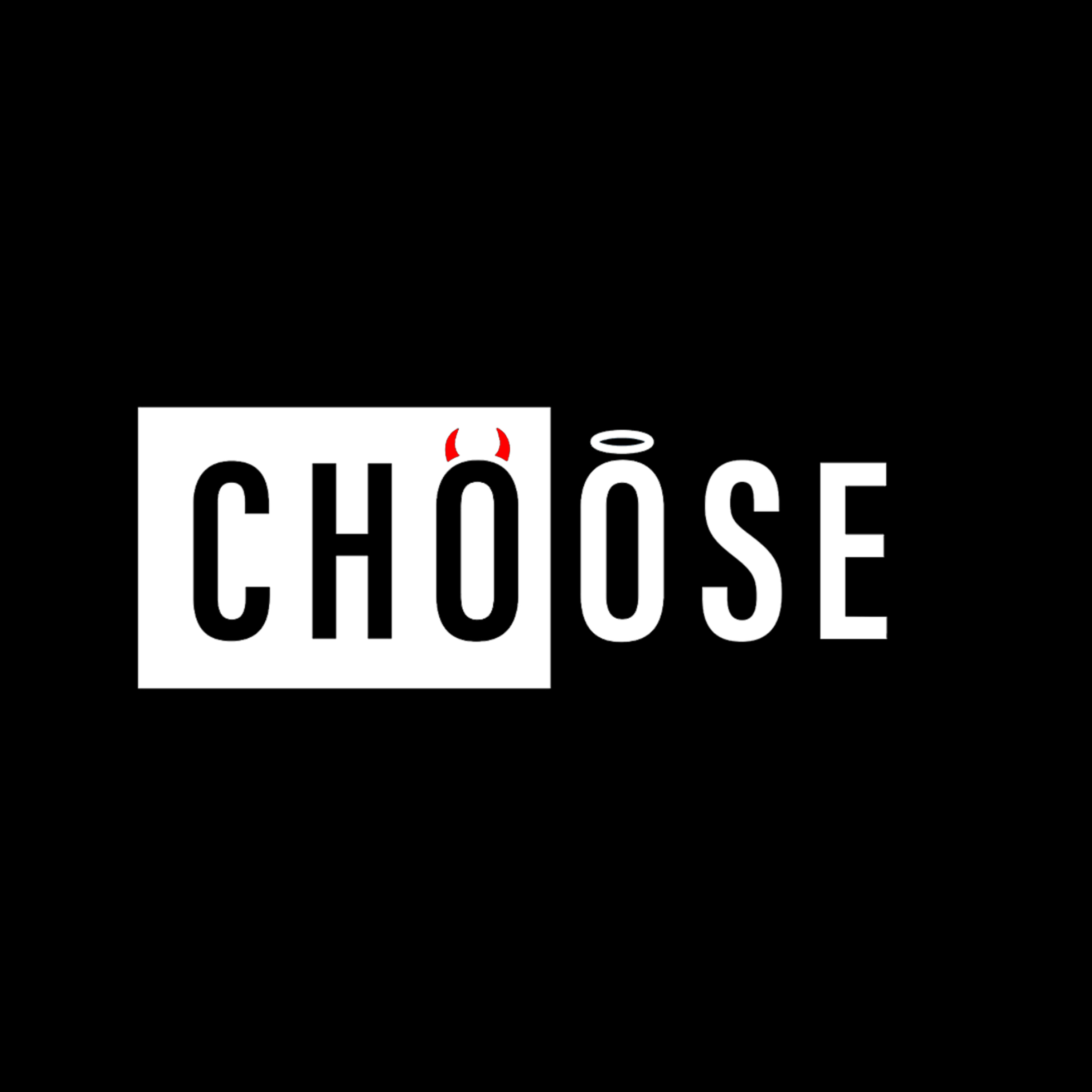 CHOOSE Week 1: Life or Death