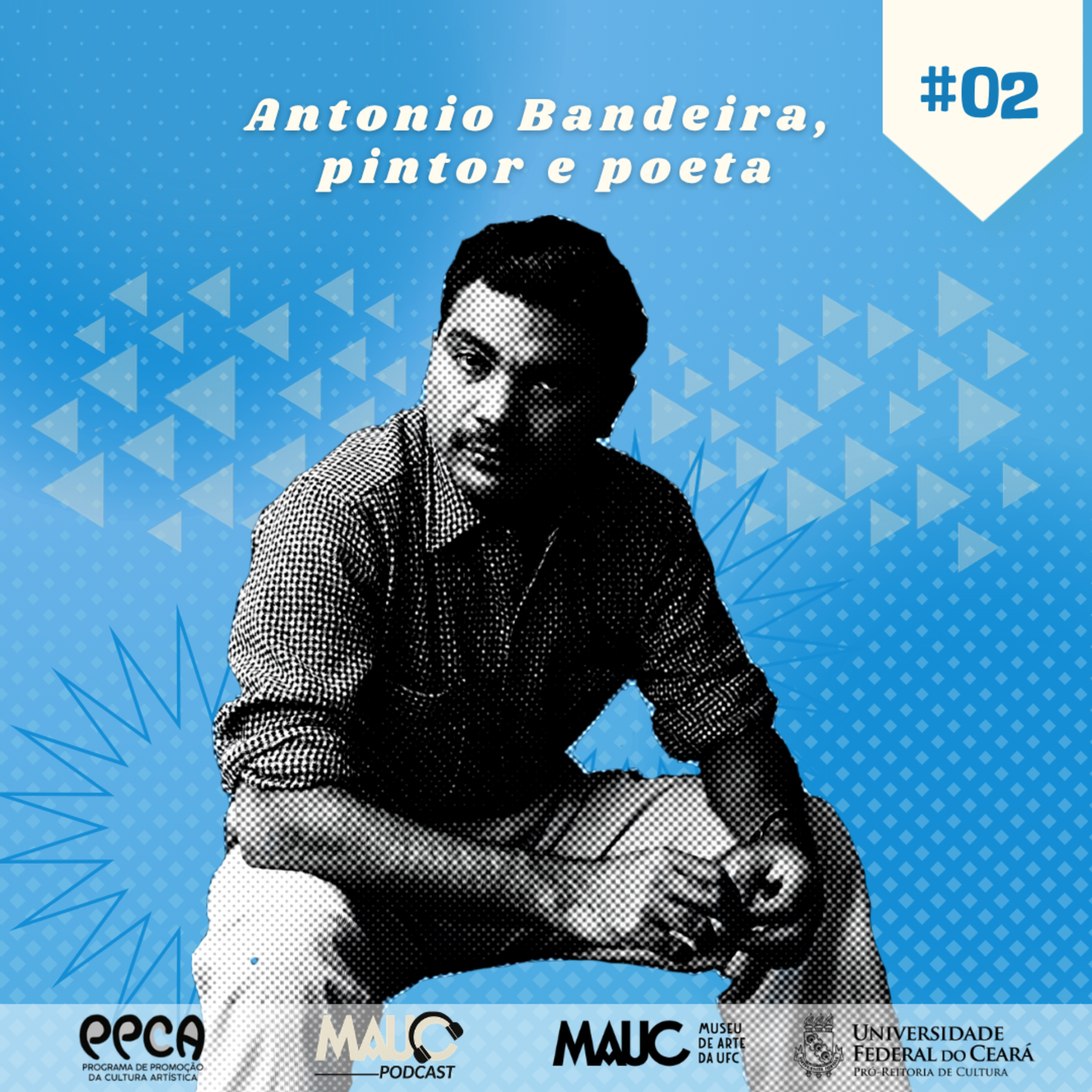 #02/26 Antonio Bandeira, pintor e poeta | Mauc Podcast episode artwork