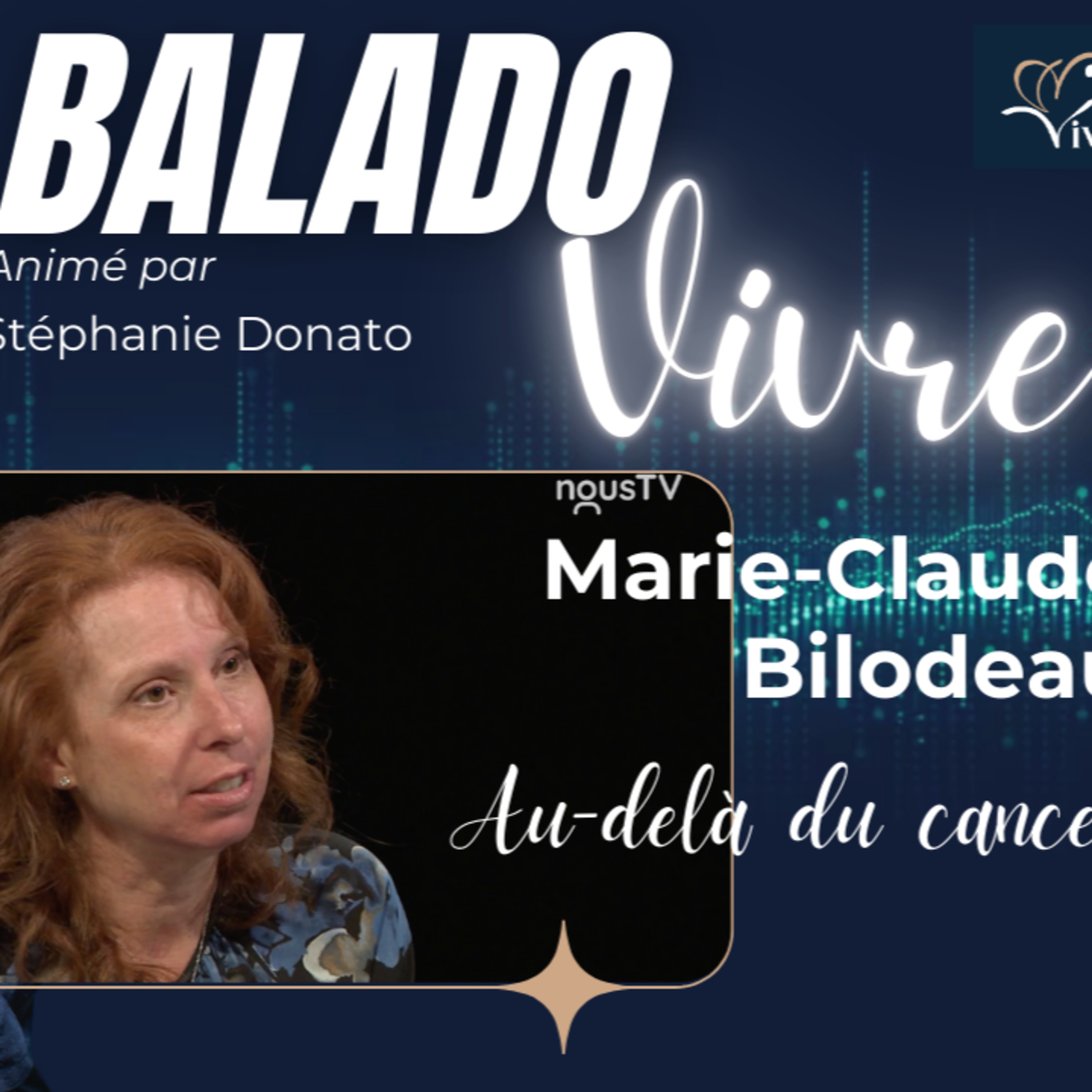 Marie-Claude Bilodeau : Au-delà du cancer