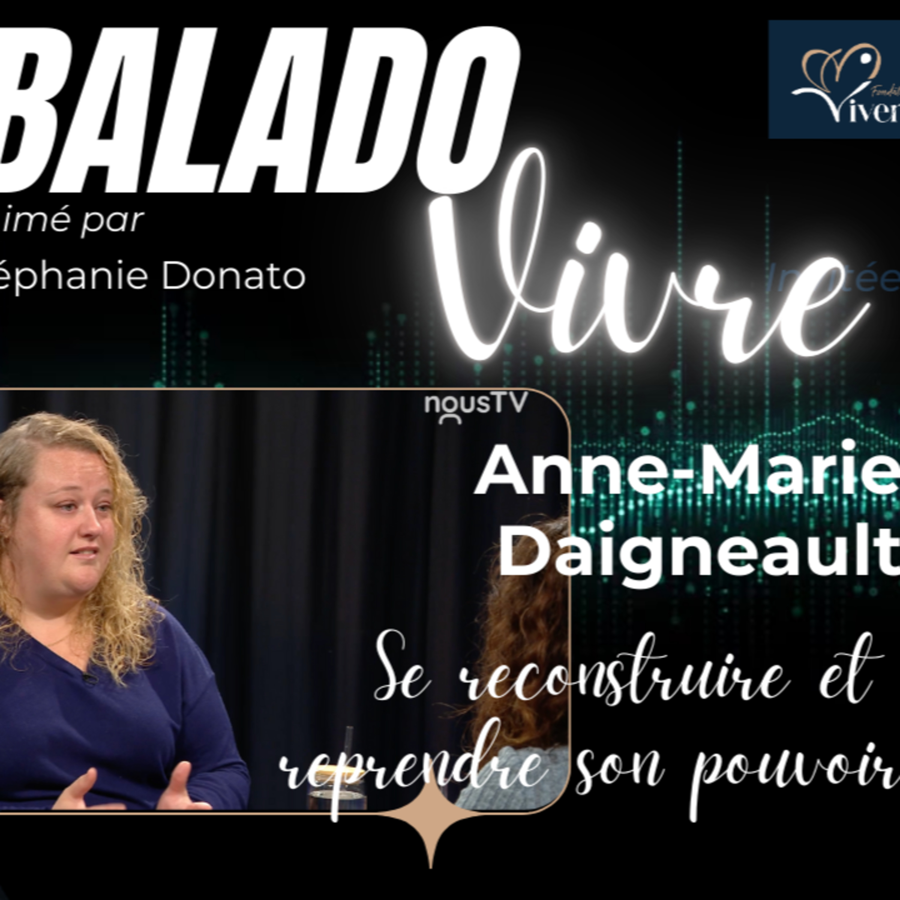 Anne Marie Daigneault • Se reconstruire et reprendre son pouvoir