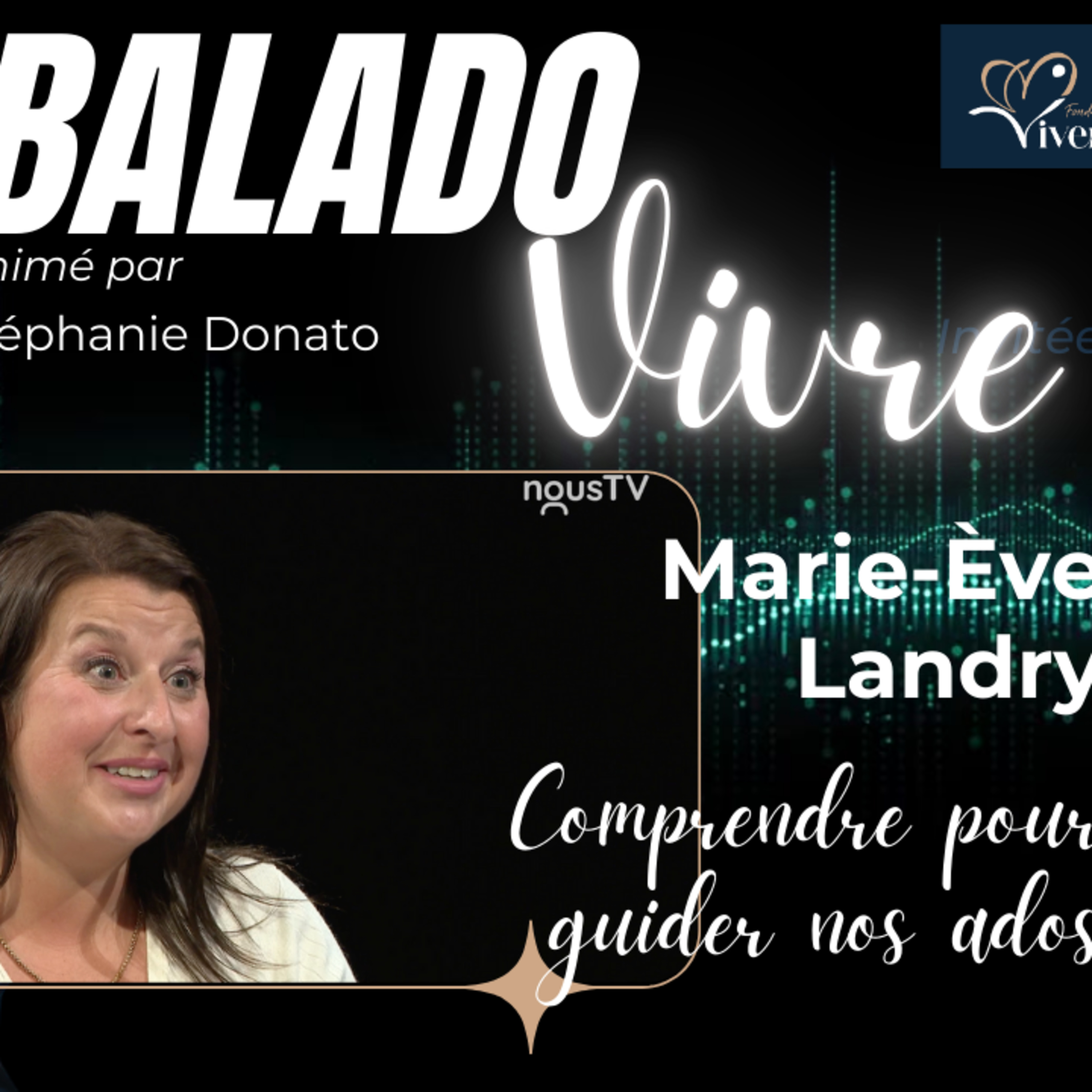 Marie-Ève Landry • Comprendre pour guider nos ados