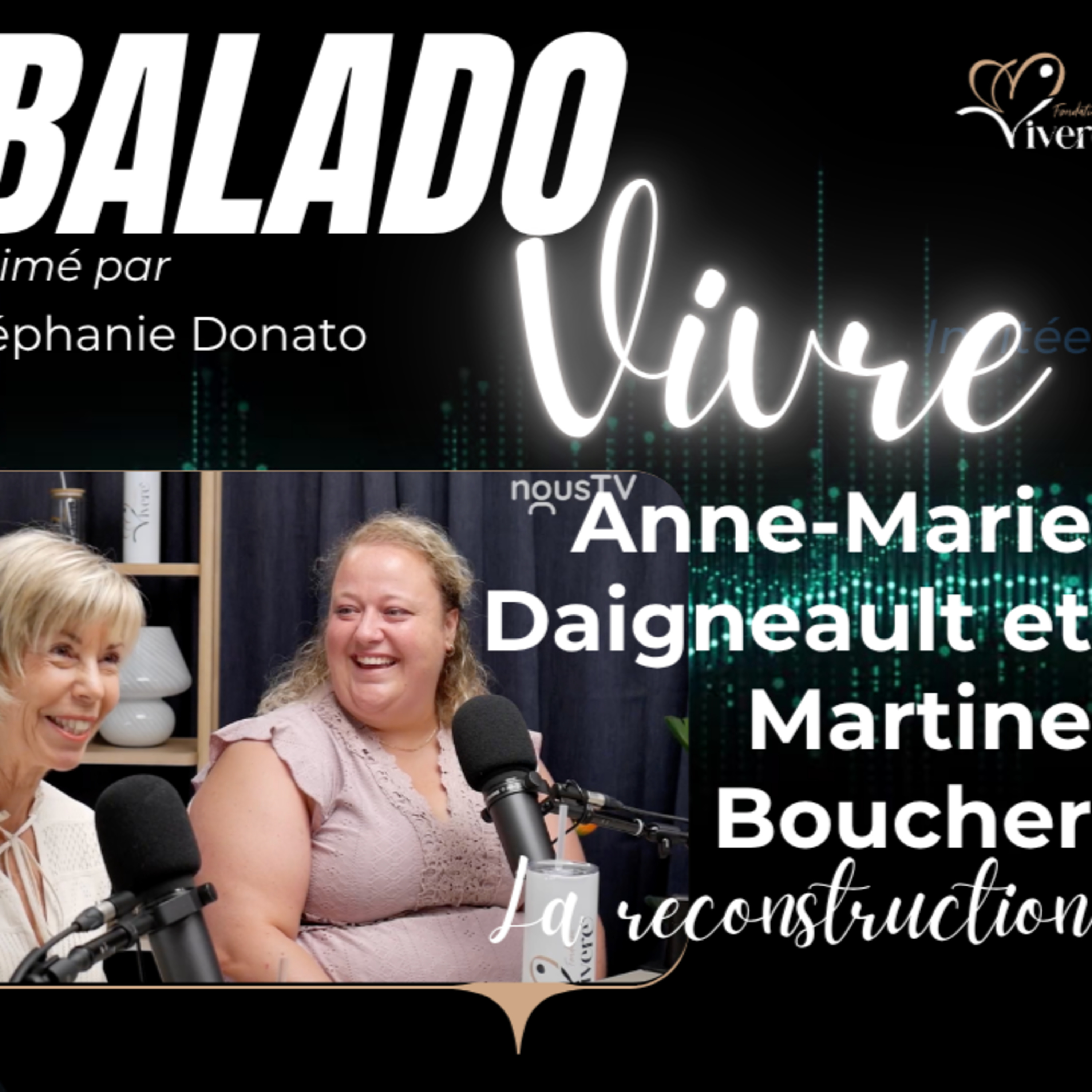 Anne-Marie Daigneault et Martine Boucher • La reconstruction