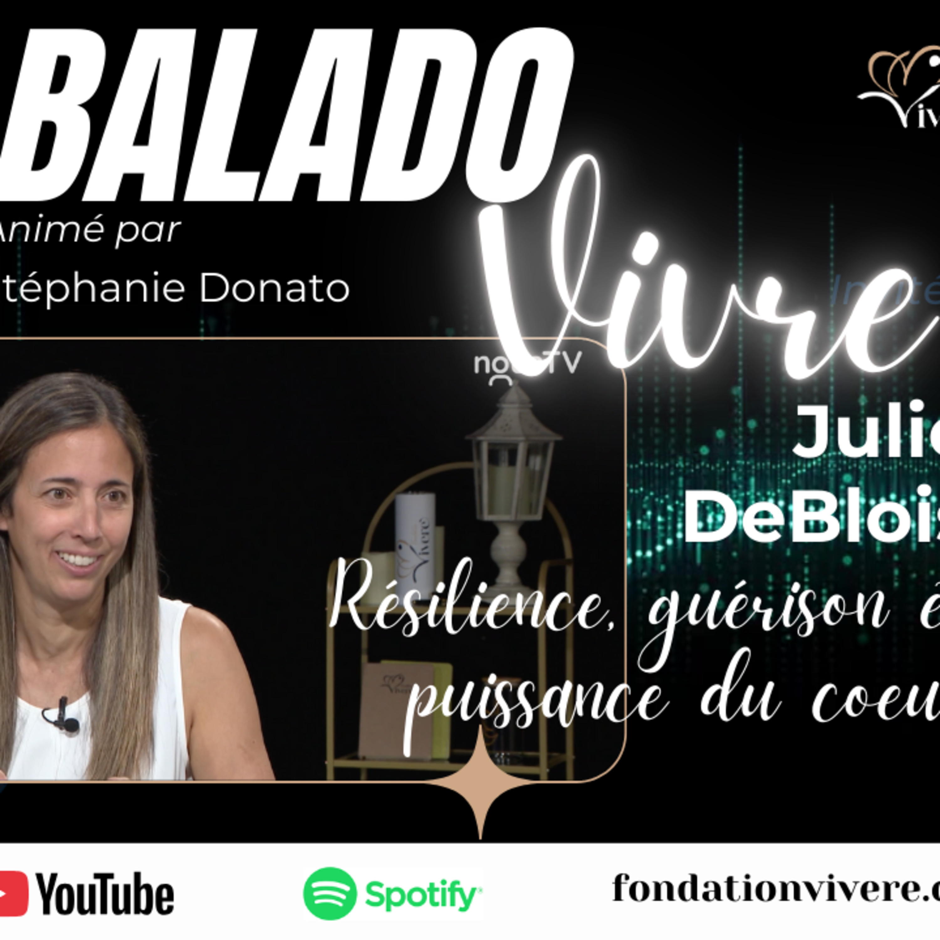 Julie DeBlois • Résilience, guérison et puissance du cœur