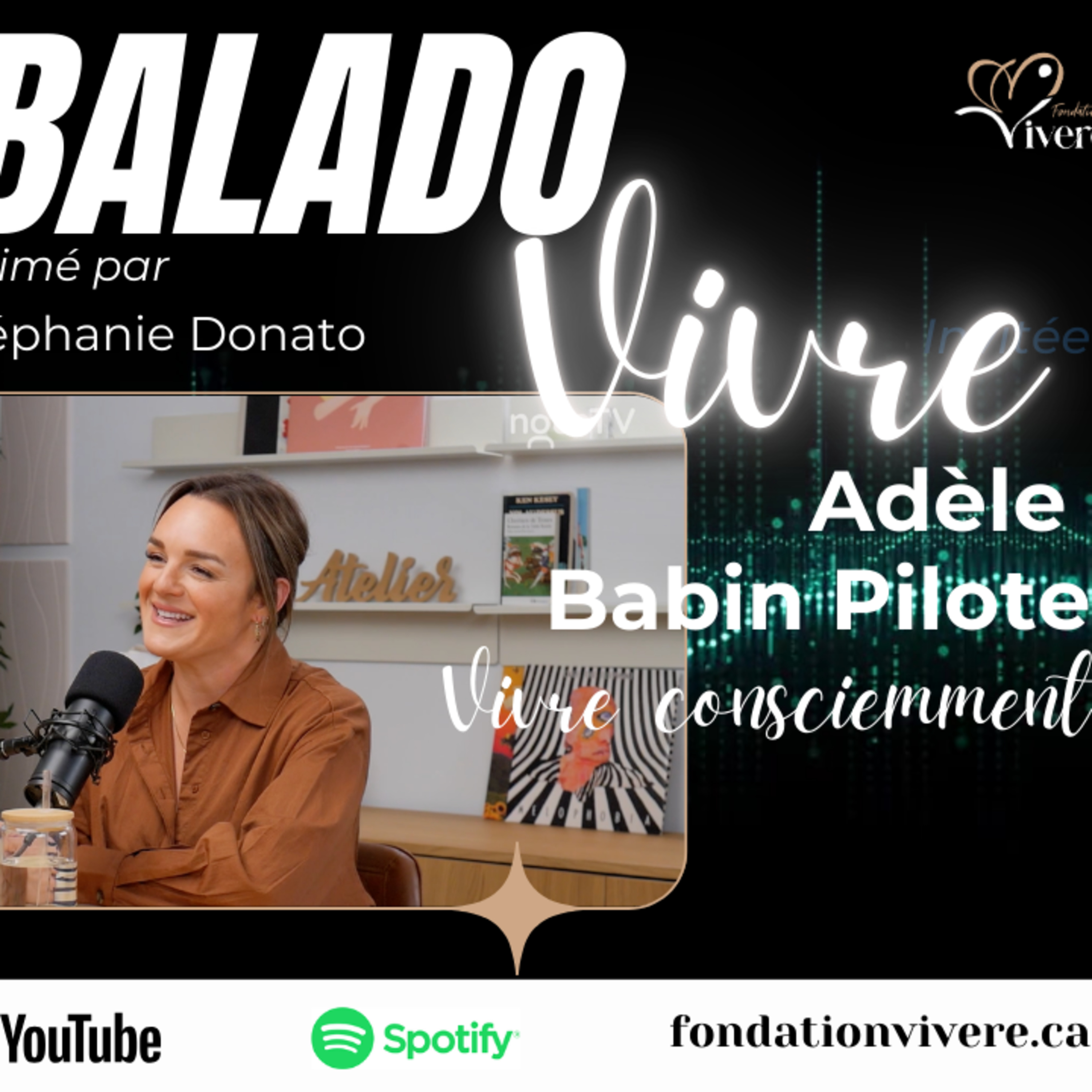 🎙️ Balado VIVRE – Adèle Pilote Babin • Vivre consciemment