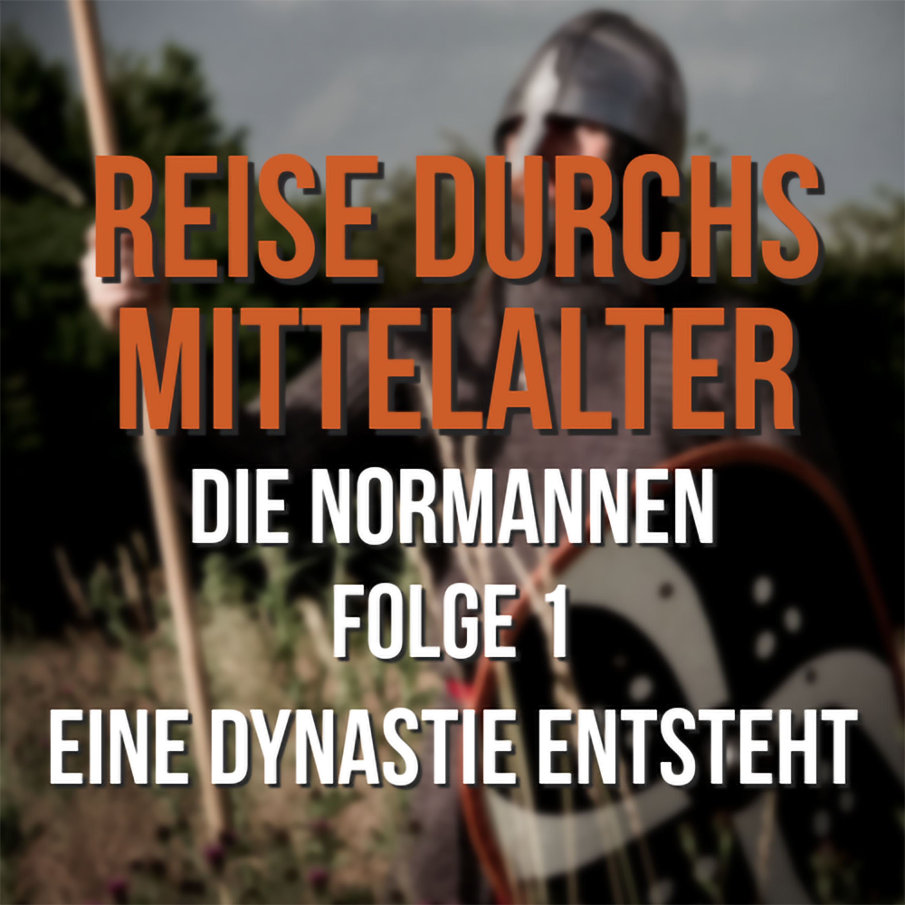 4.01 Die Normannen - Eine Dynastie entsteht episode artwork