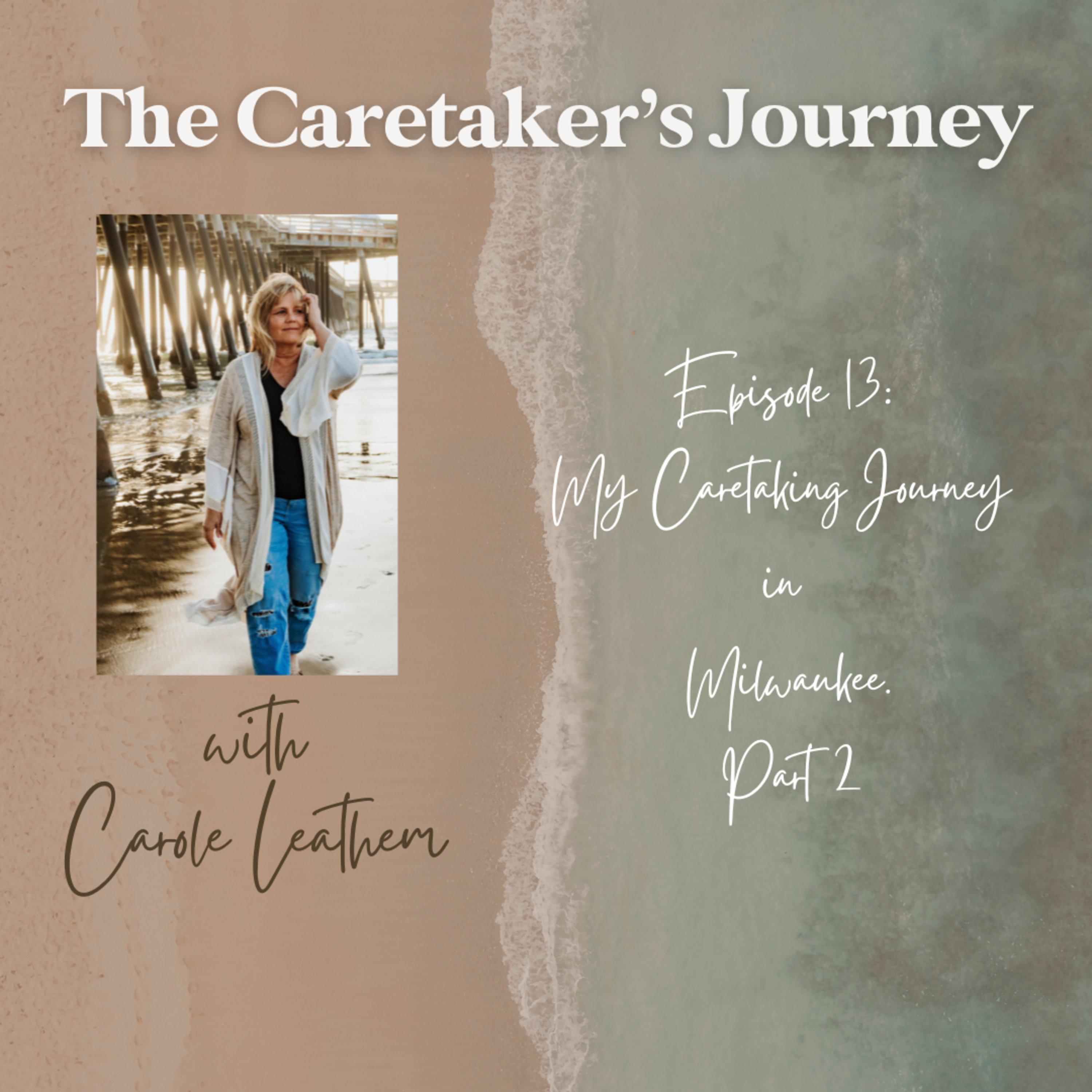 The Caretakers Journey