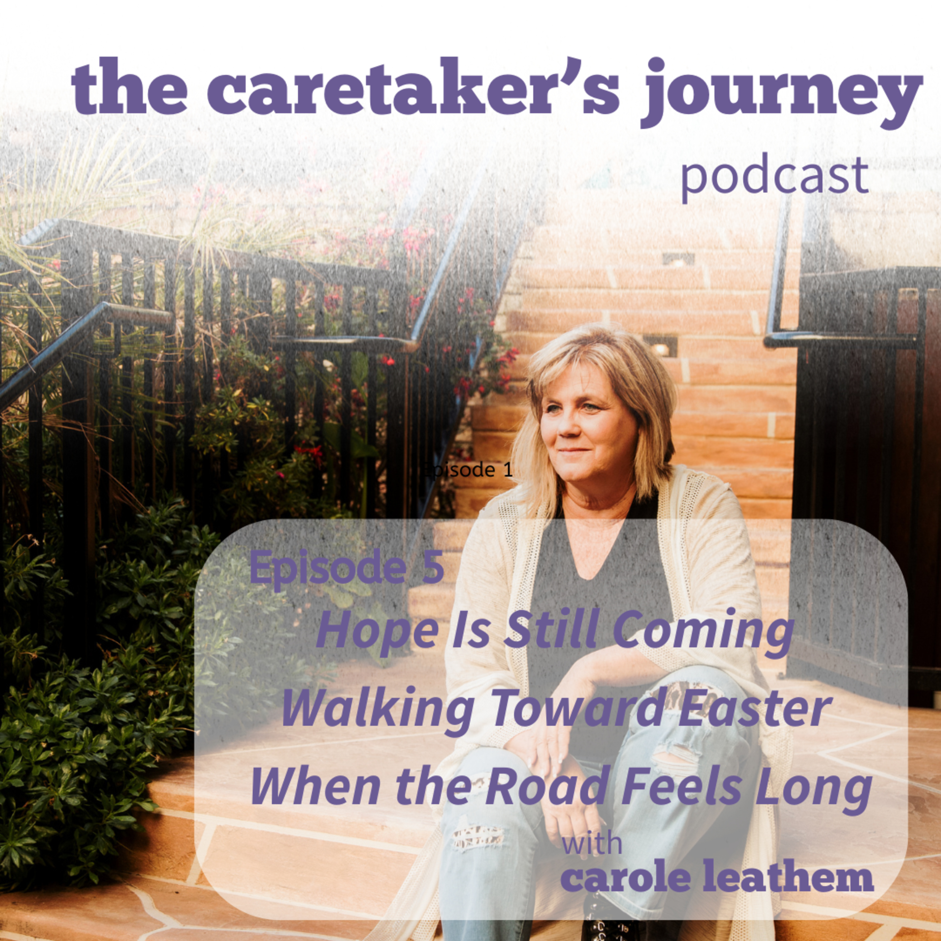 The Caretakers Journey