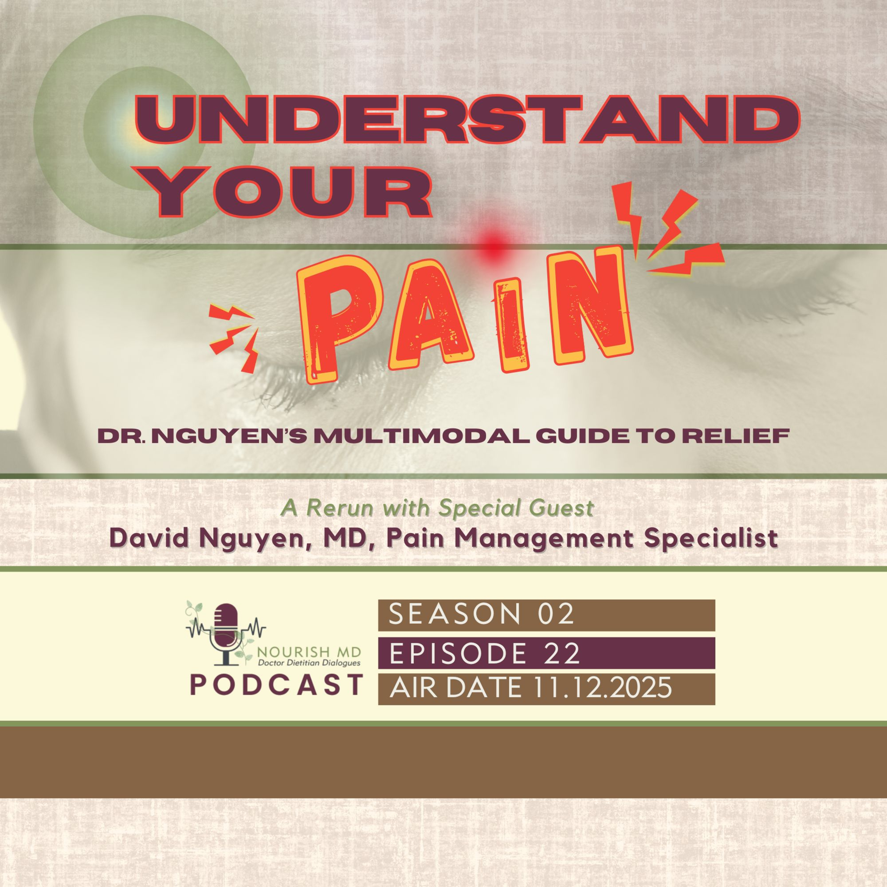 Understand Your Pain: Dr. Nguyen’s Multimodal Guide to Relief | Nourish MD Podcast S02-E22 episode artwork