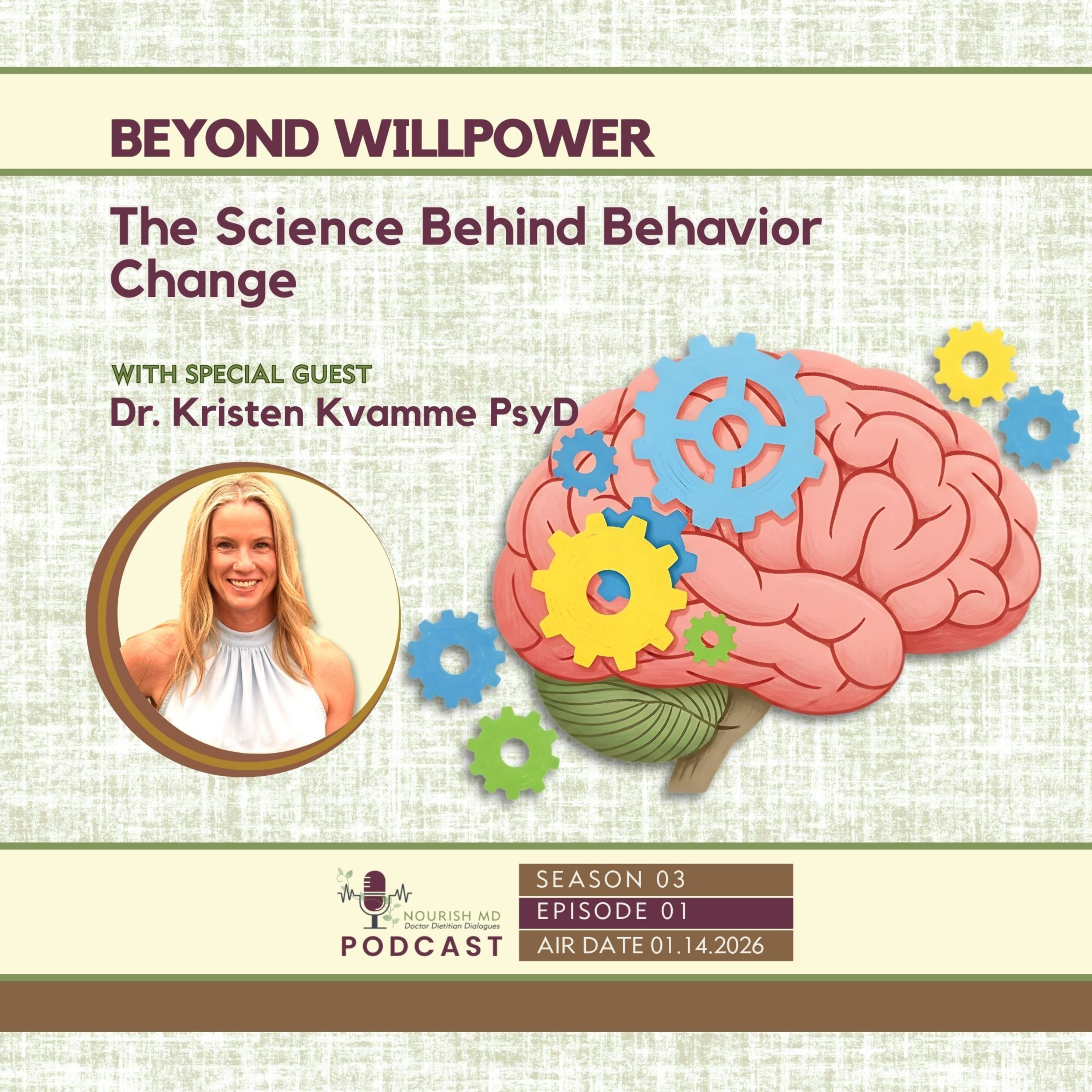 Beyond Willpower: The Science Behind Behavior Change | Nourish MD Podcast S03-E01 episode artwork