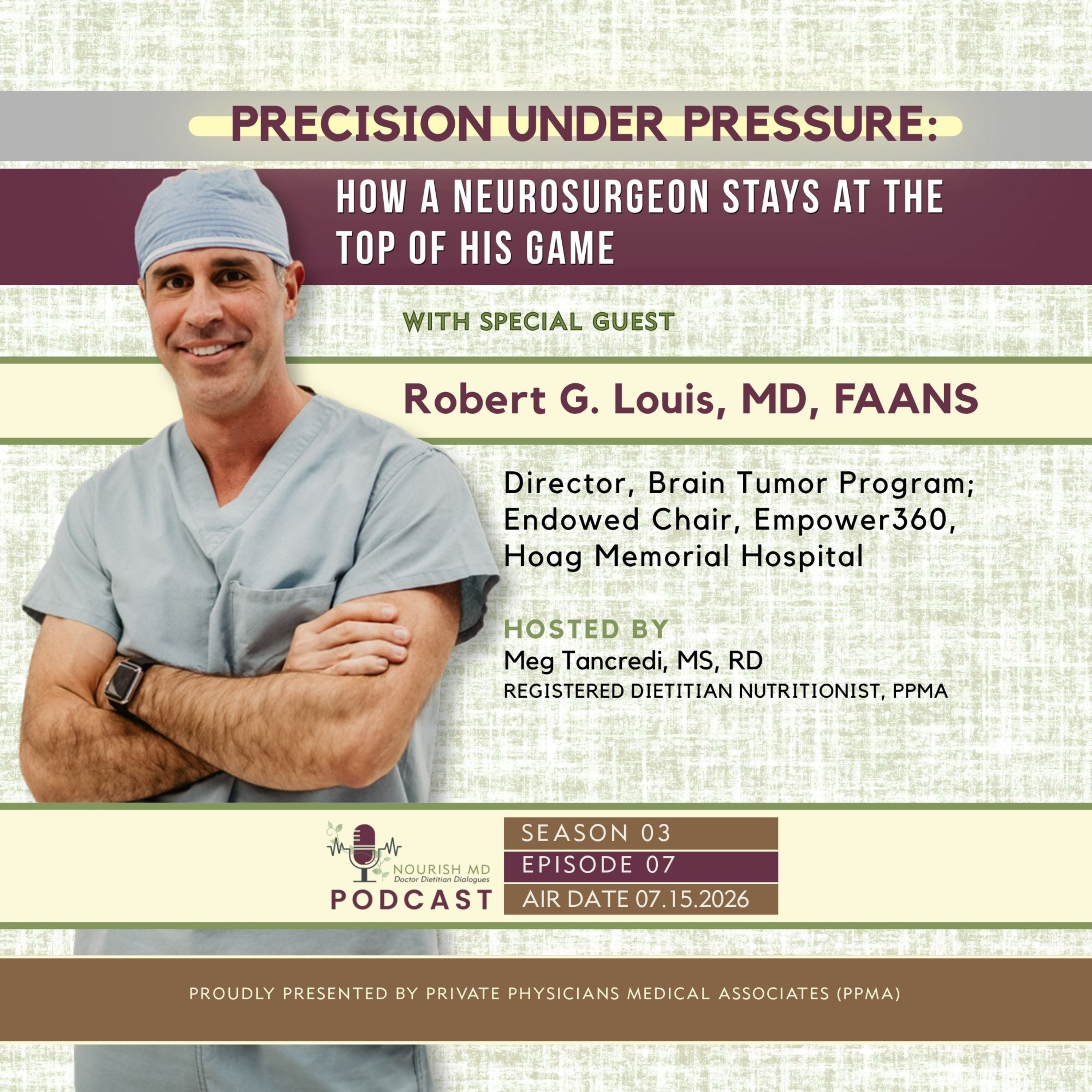 Precision Under Pressure: How a Neurosurgeon Stays at the Top of His Game | Nourish MD Podcast episode artwork