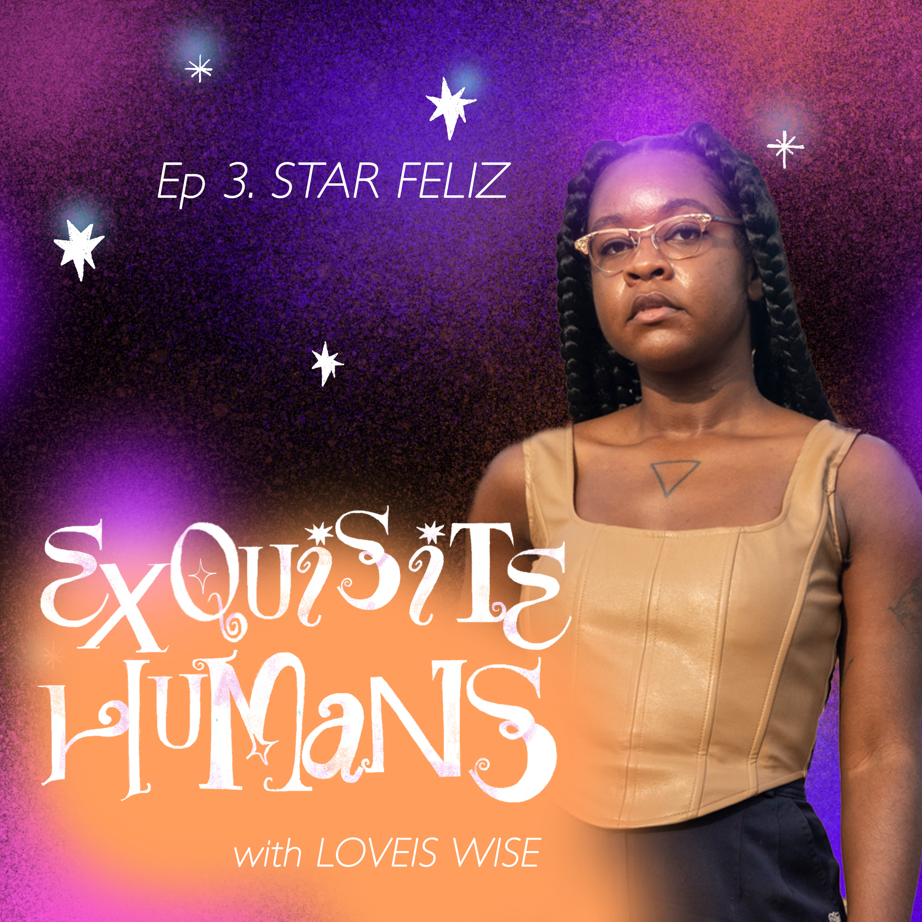 Ep.3 Star Feliz  episode artwork