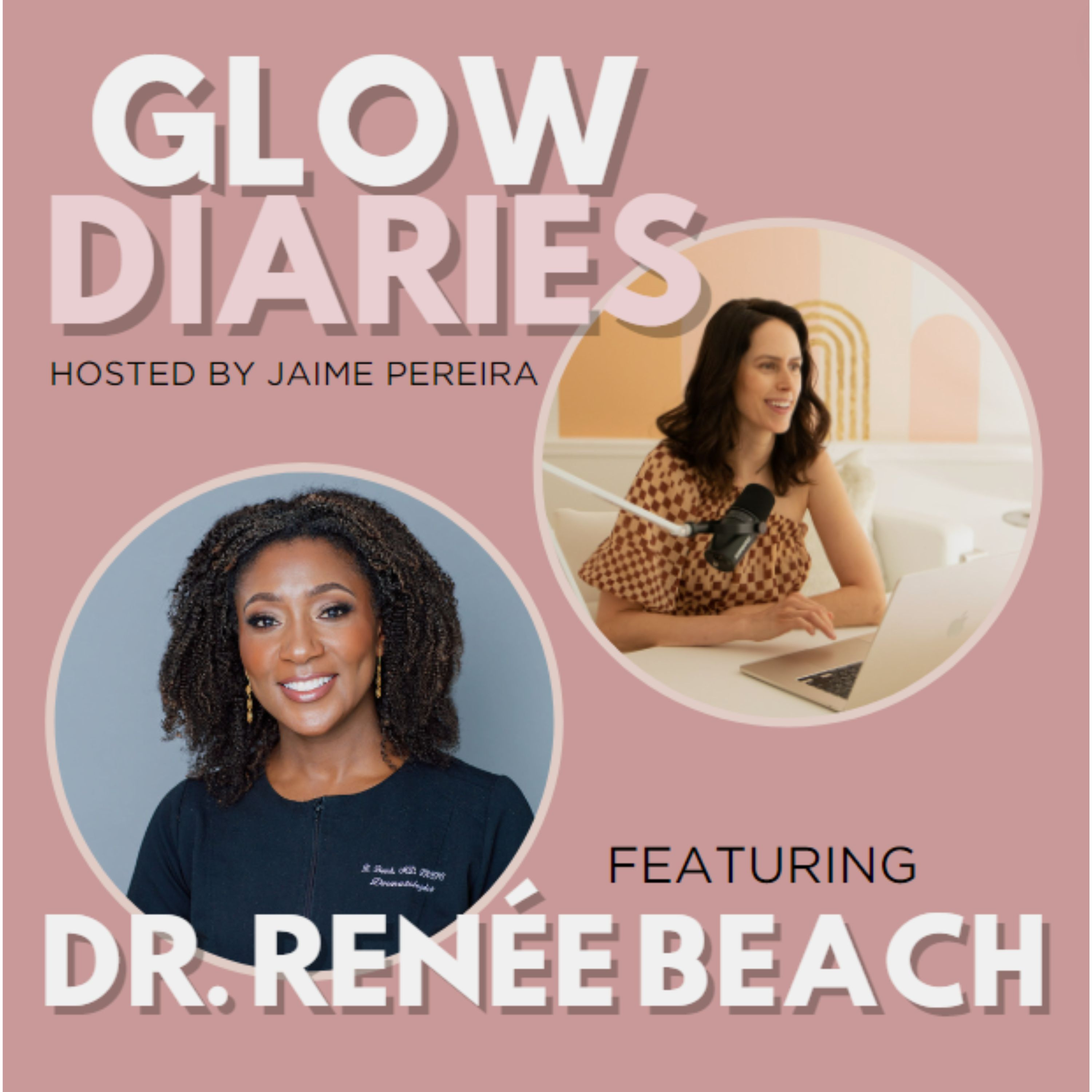 Expert Dermatology Insights: Navigating Skincare Myths and Realities - Dr. Renée A. Beach  episode artwork