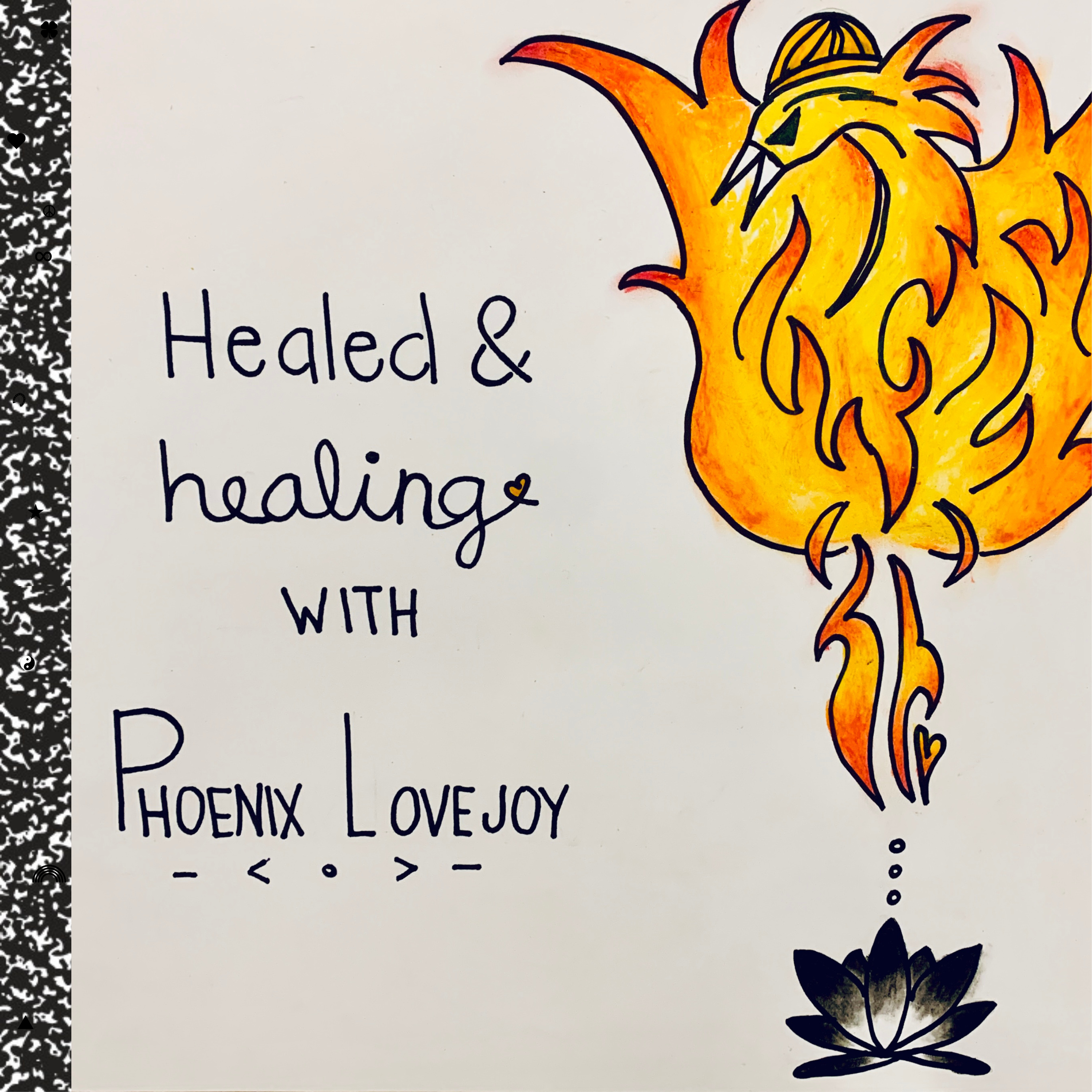 Healed + healing