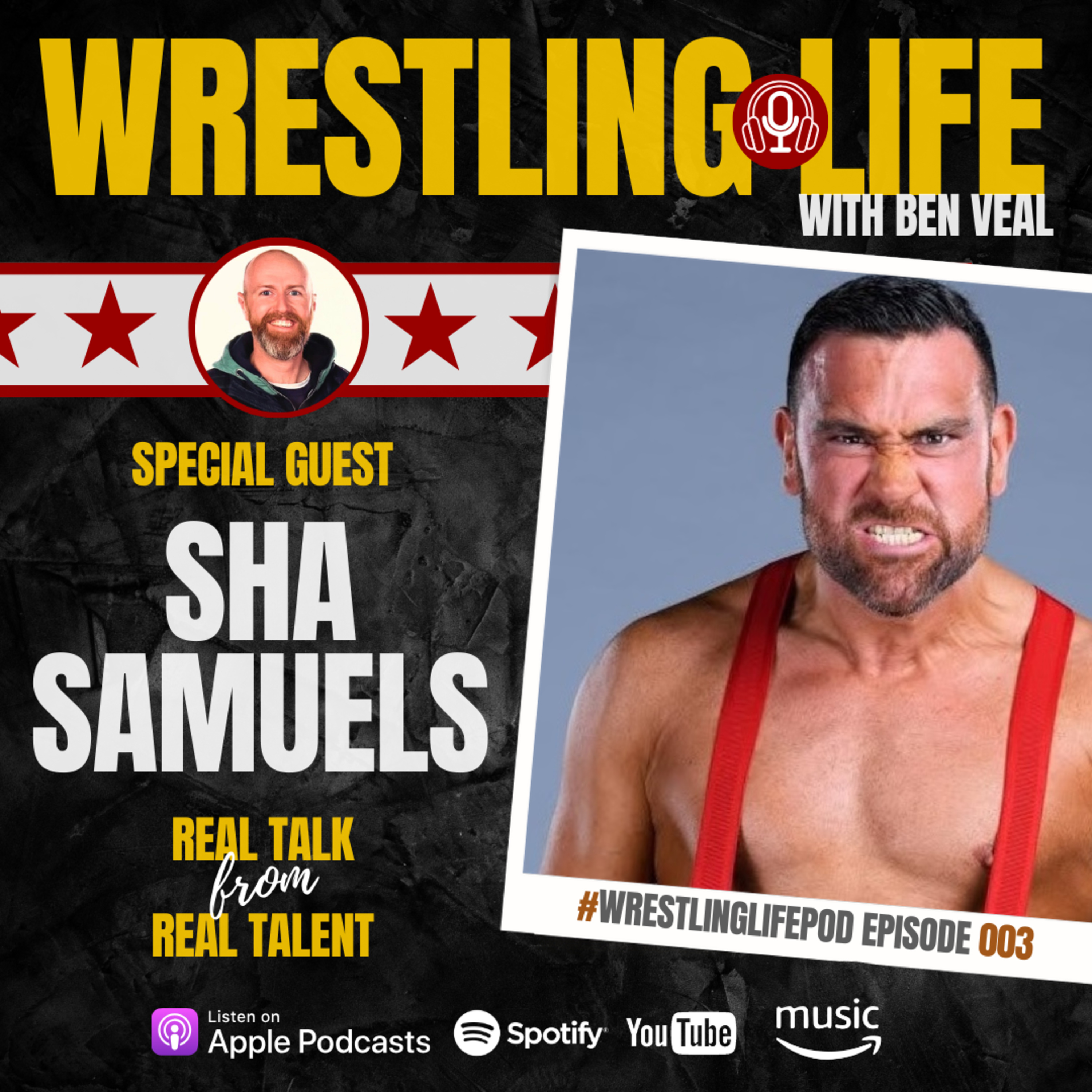 #003 | Sha Samuels: WWE NXT UK Memories and Pro Wrestling Passion