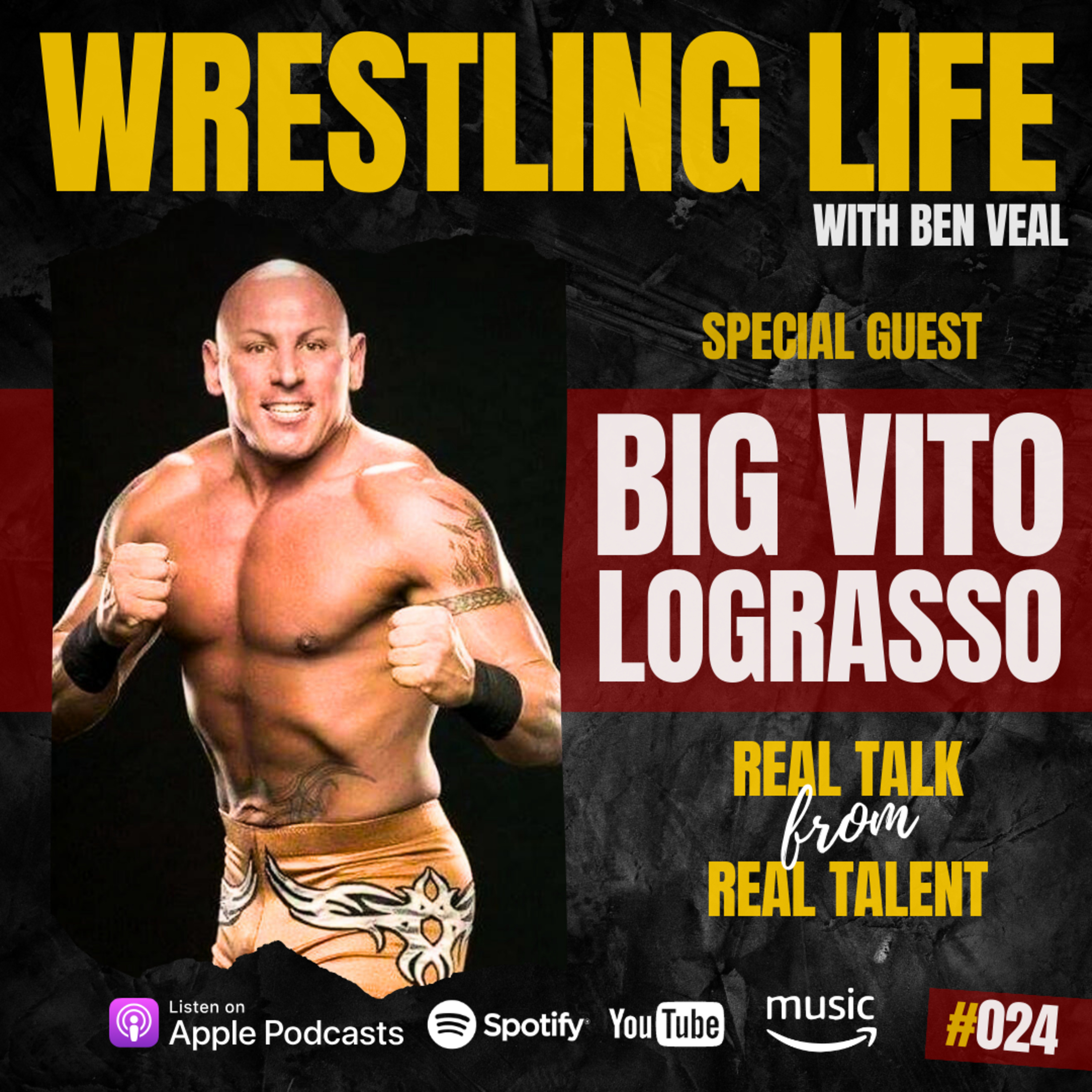 Big Vito LoGrasso — Being The Don, WCW Hardcore Matches, Wrestling In A Dress, Putting Family First