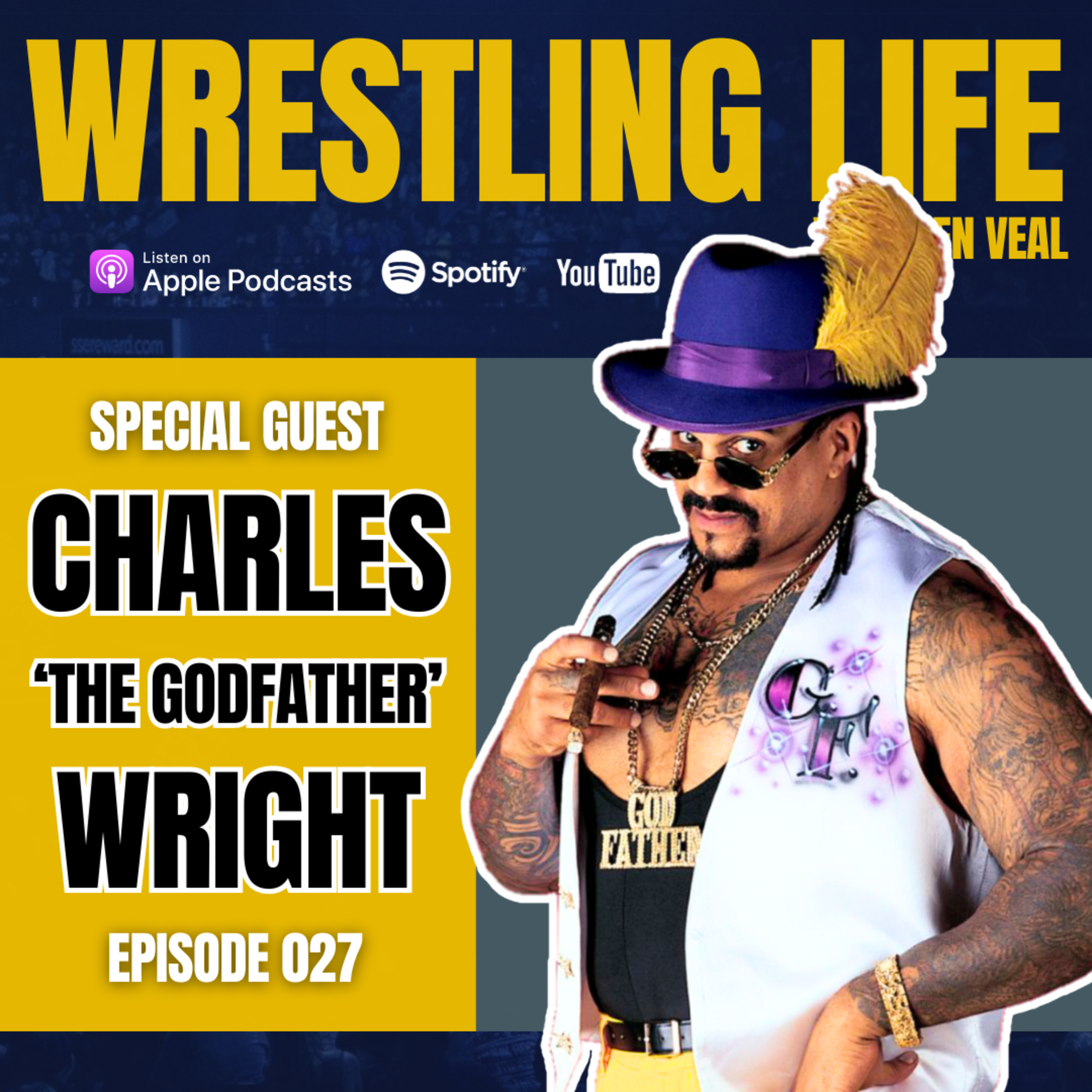 Charles Wright — Being The Godfather, What Happened to Papa Shango, The BSK, Living The High Life episode artwork