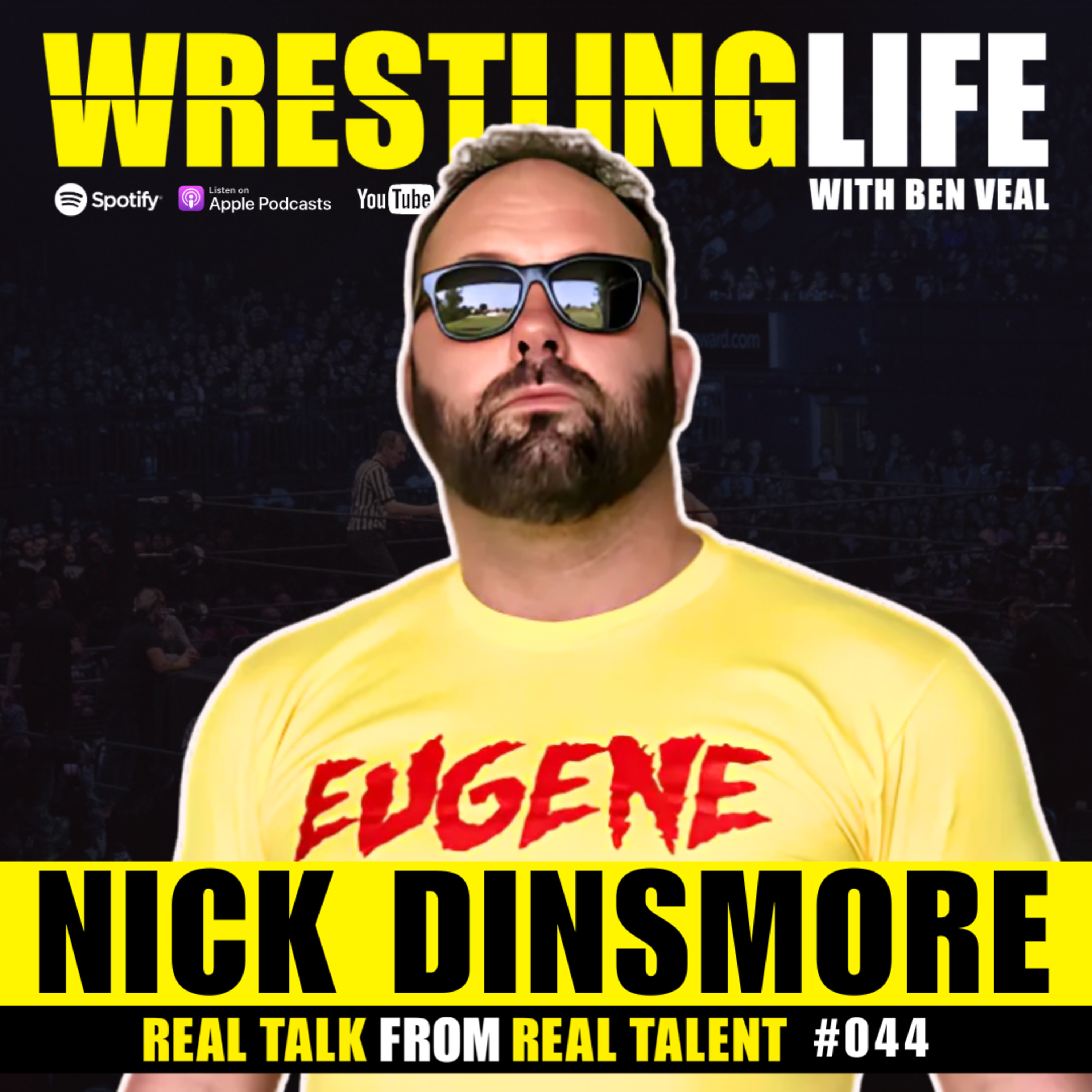 Nick Dinsmore — The Controversial Eugene Character, Eric Bischoff, Kurt Angle, Training NXT Talent episode artwork