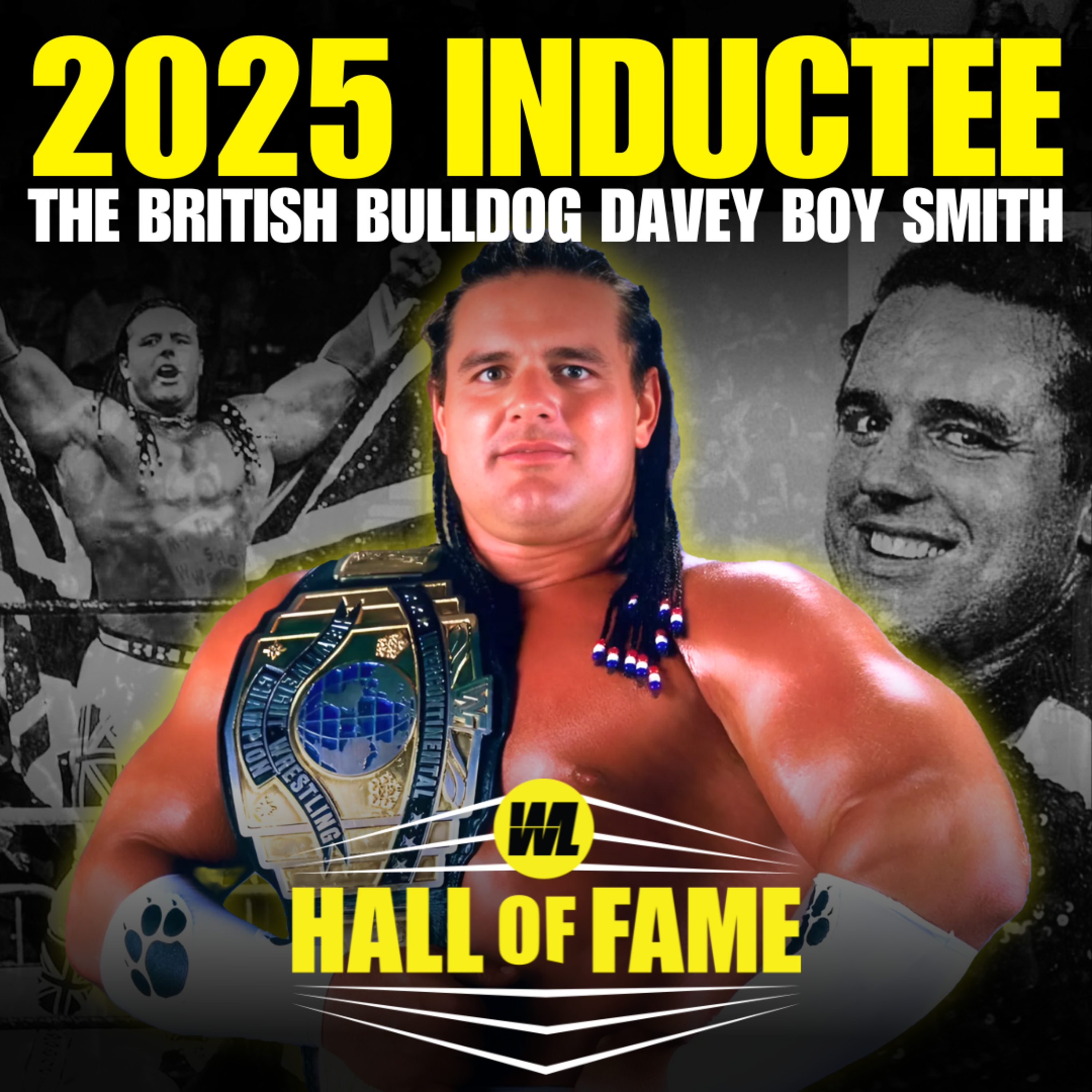 The British Bulldog Davey Boy Smith — WL Hall of Fame 2025 Induction  episode artwork