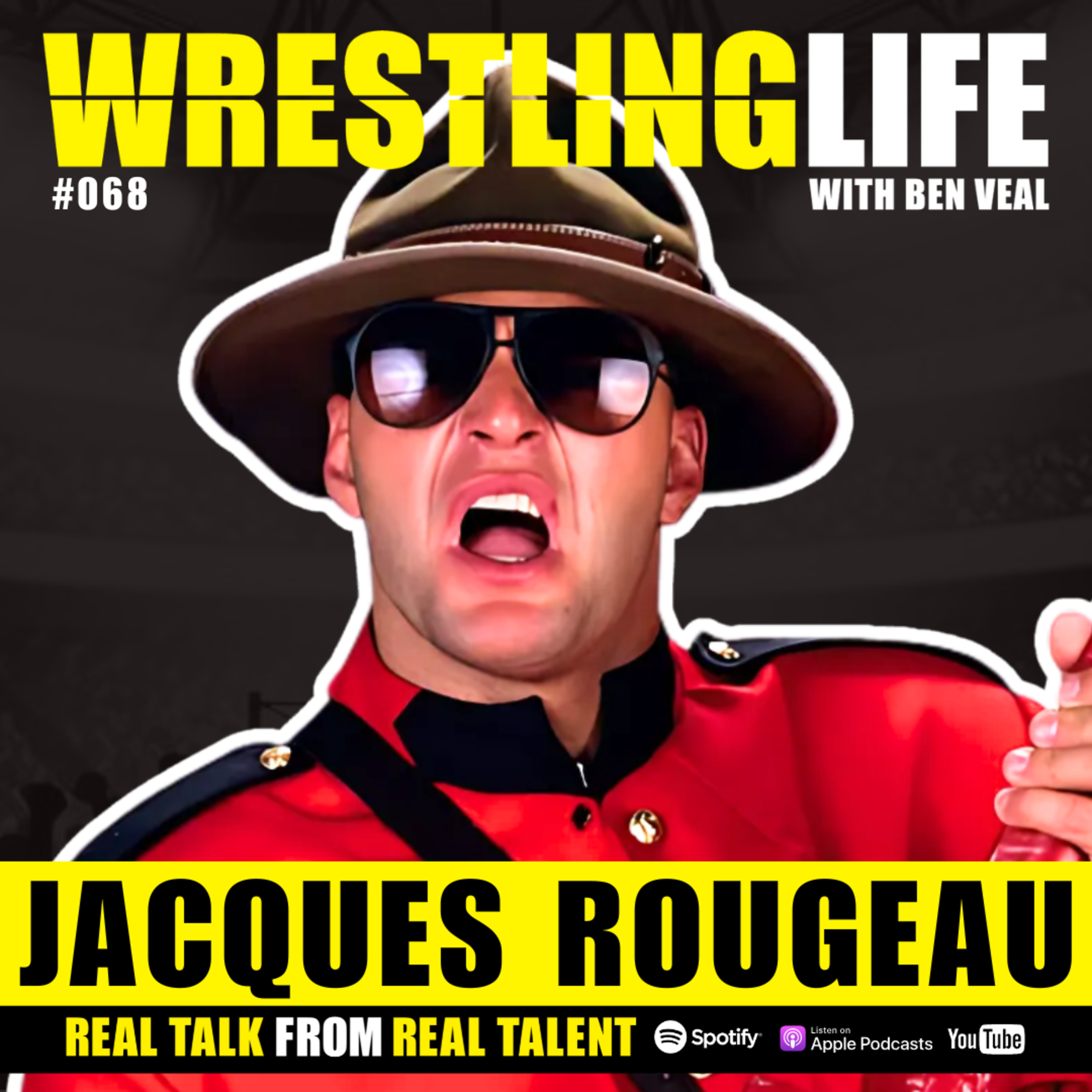 Jacques Rougeau — Hulk Hogan's Legacy, The Mountie Character, Bret Hart, Wrestling Tough Times episode artwork