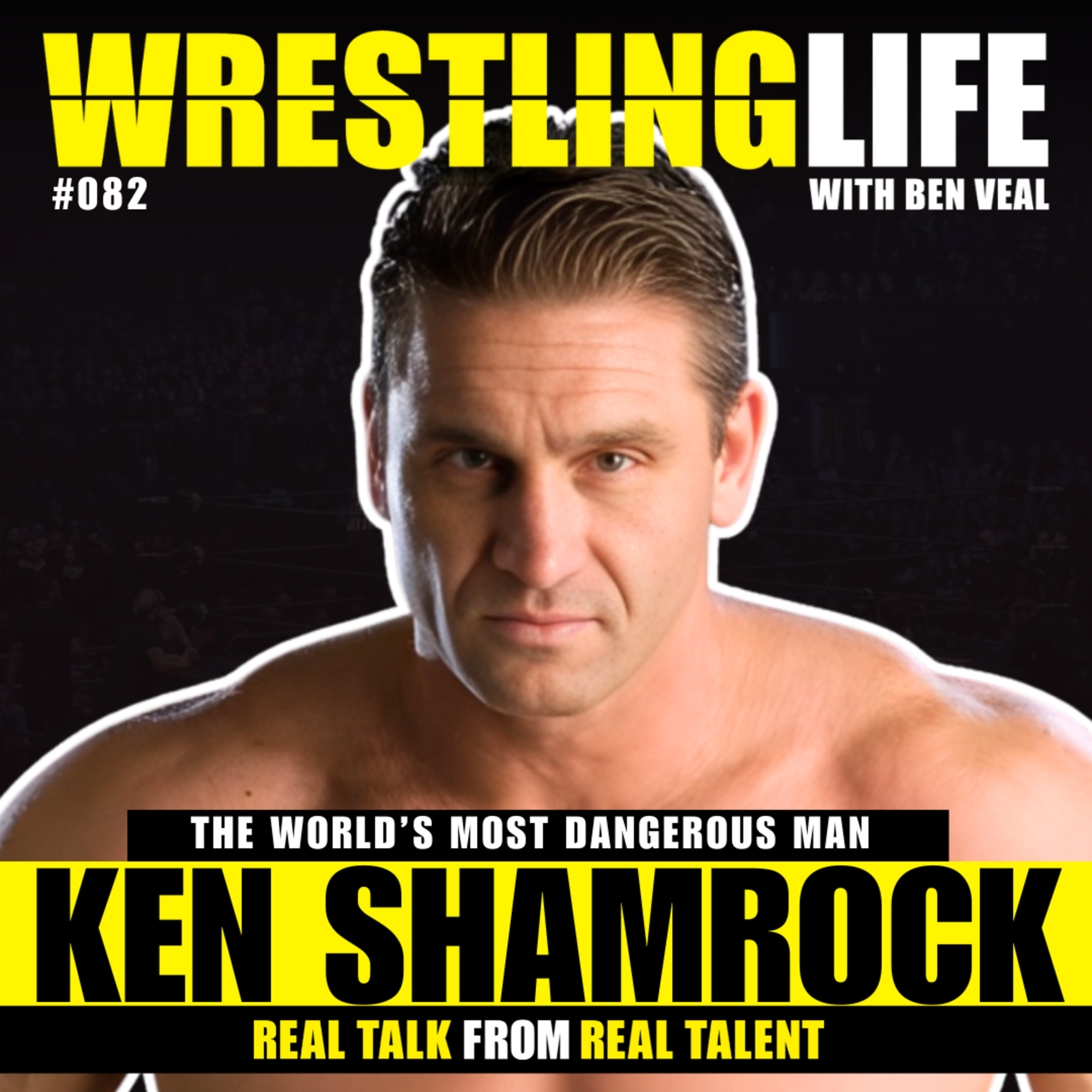 Ken Shamrock Talks Bret Hart vs Stone Cold, The Rock, Lion's Den, Wrestling Legacy episode artwork