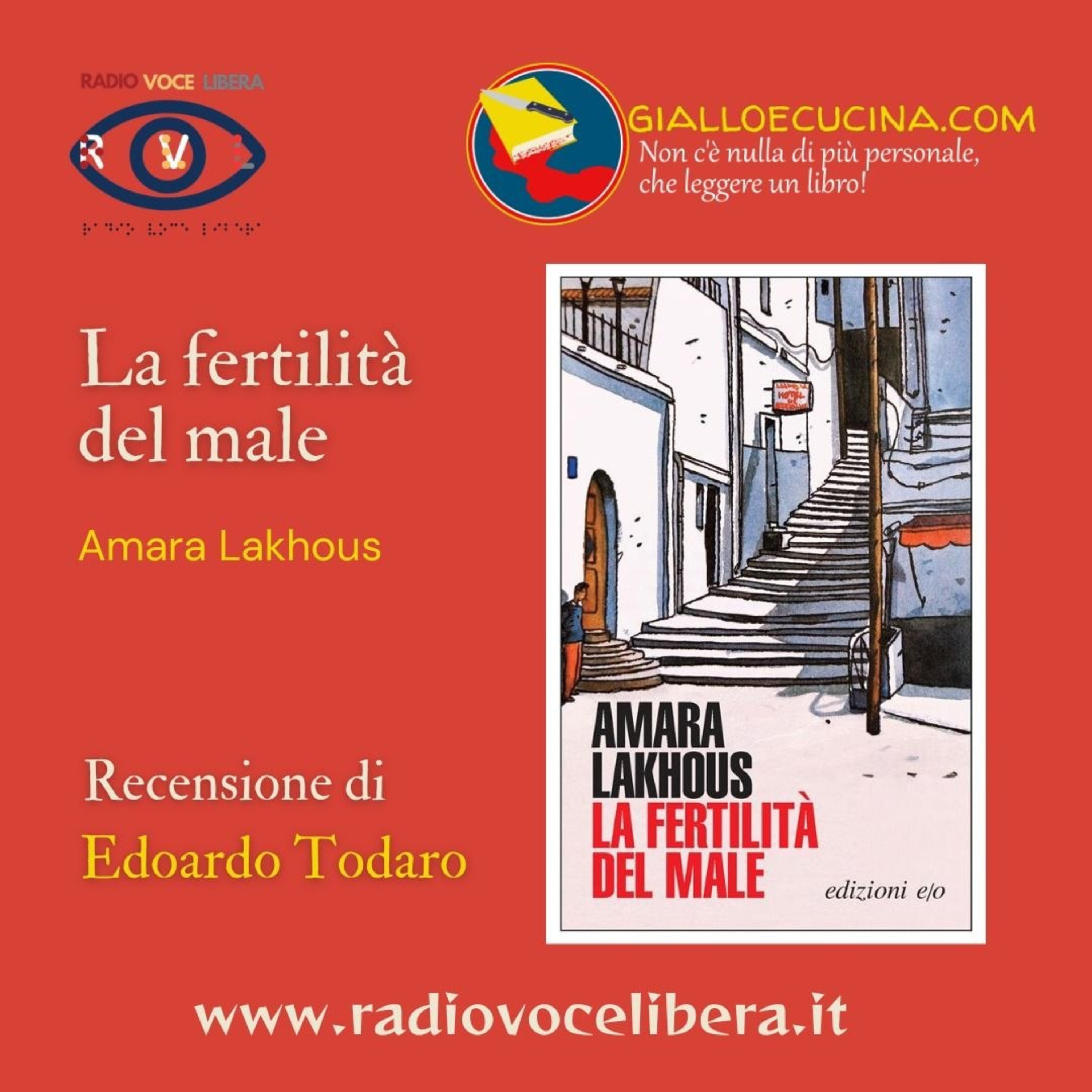 Libri, Film e dintorni- A cura di Giallo e Cucina - La fertilità del Male di Amara Lakhous, recensione di Edoardo Todaro episode artwork