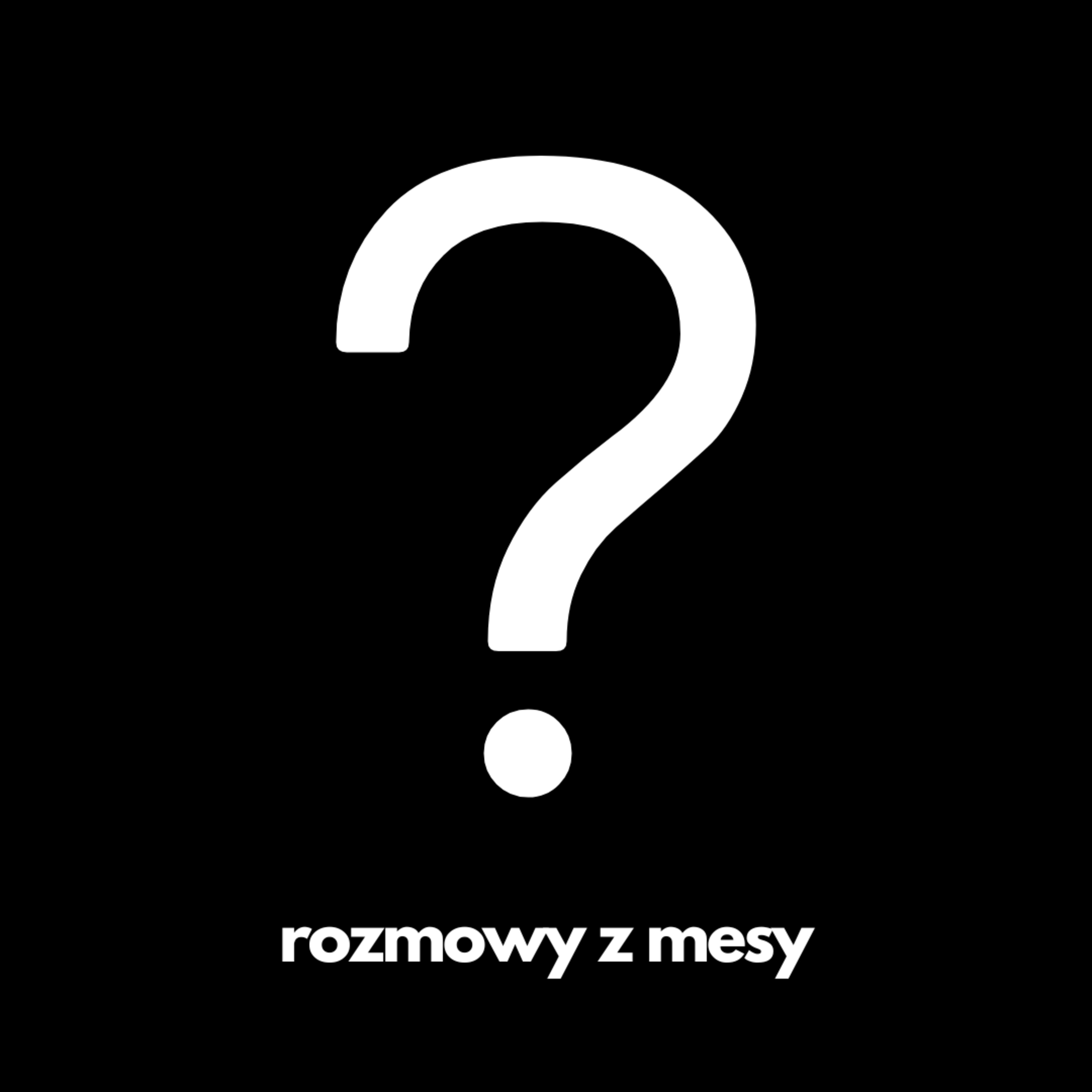 Rozmowy z Mesy