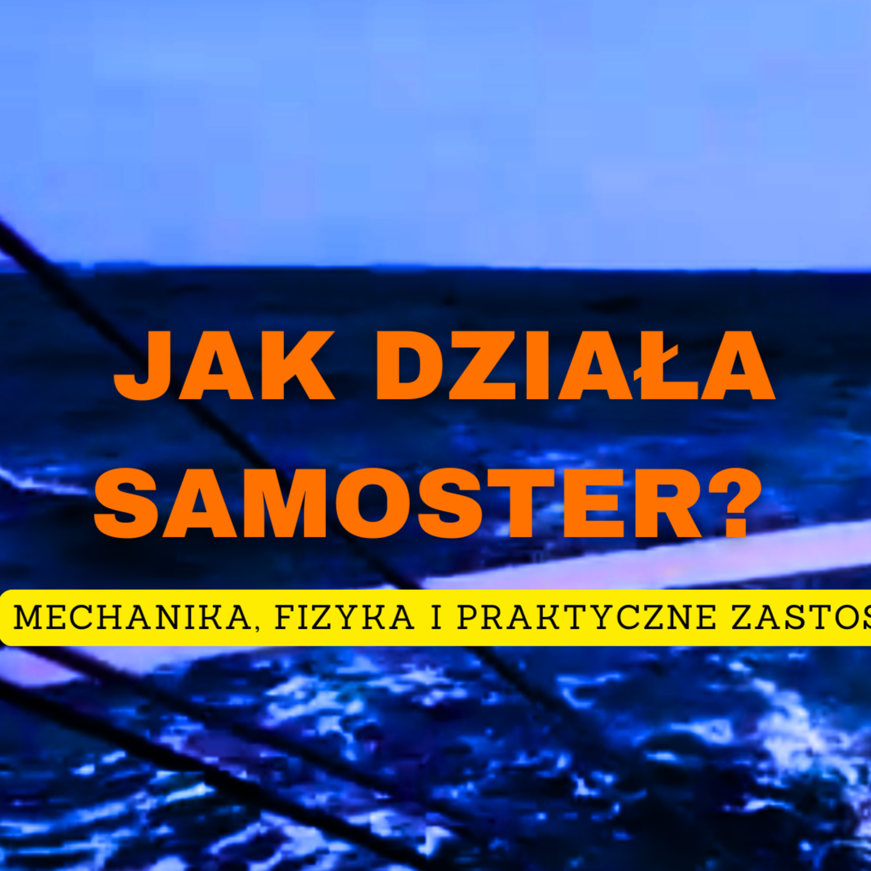 Jak działa samoster na jachcie? Mechanika, fizyka i praktyczne zastosowanie! episode artwork