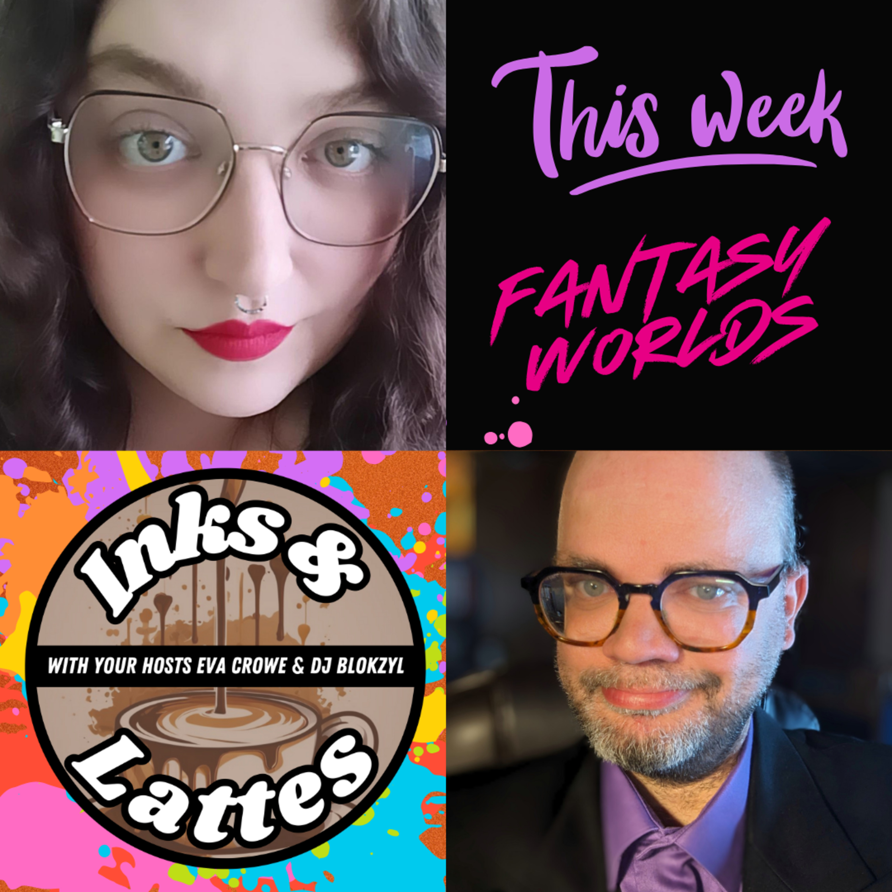 Inks & Lattes | Fantasy Worlds part 1 | Shadow and Bone | The Good Place | Ep 13 episode artwork