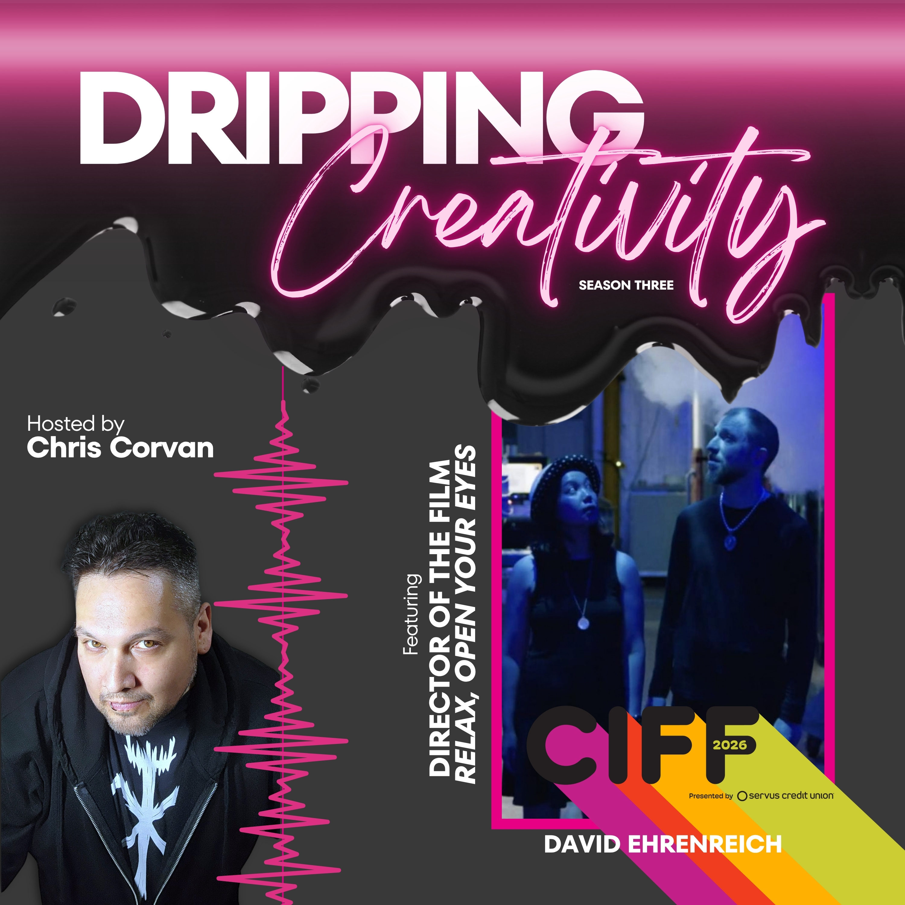 CIFF 2026 | Relax, Open Your Eyes Director David Ehrenreich | S3E11 episode artwork