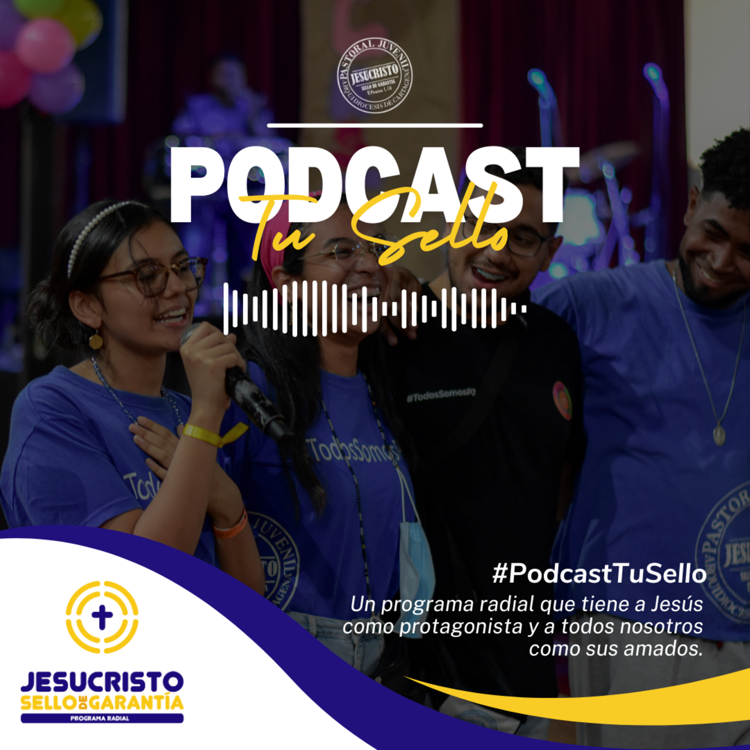 #PodcastTuSello - Pastoral Juvenil Arquidiócesis de Cartagena