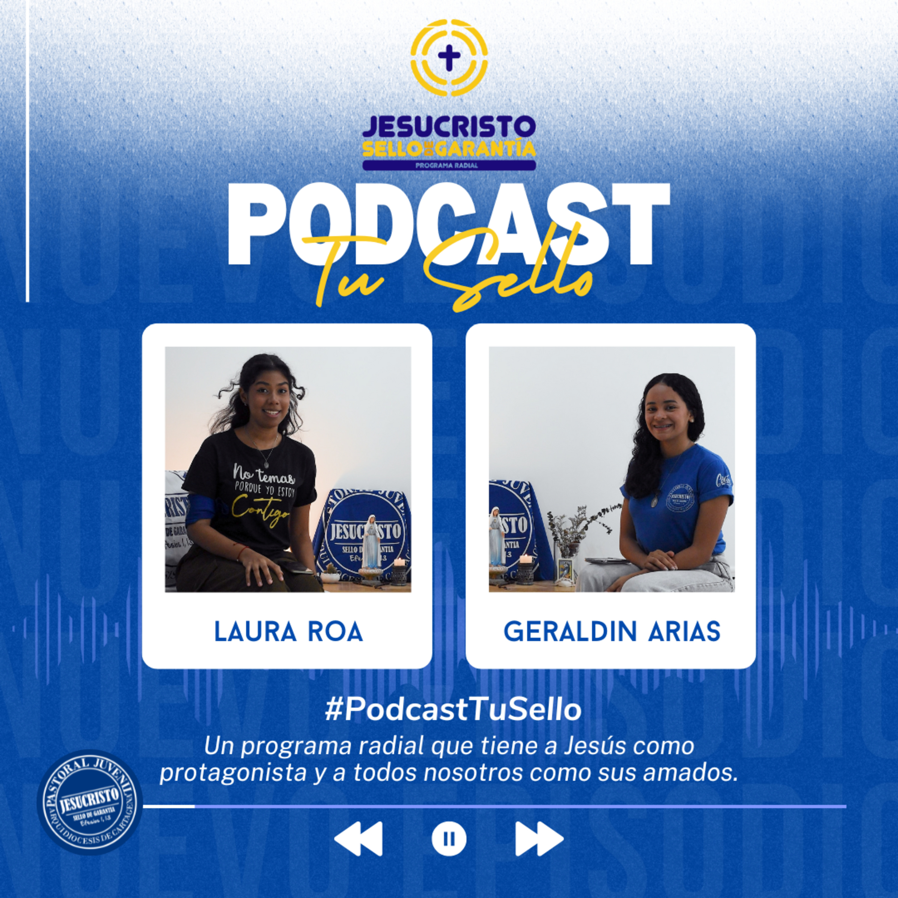 #PodcastTuSello - Pastoral Juvenil Arquidiócesis de Cartagena
