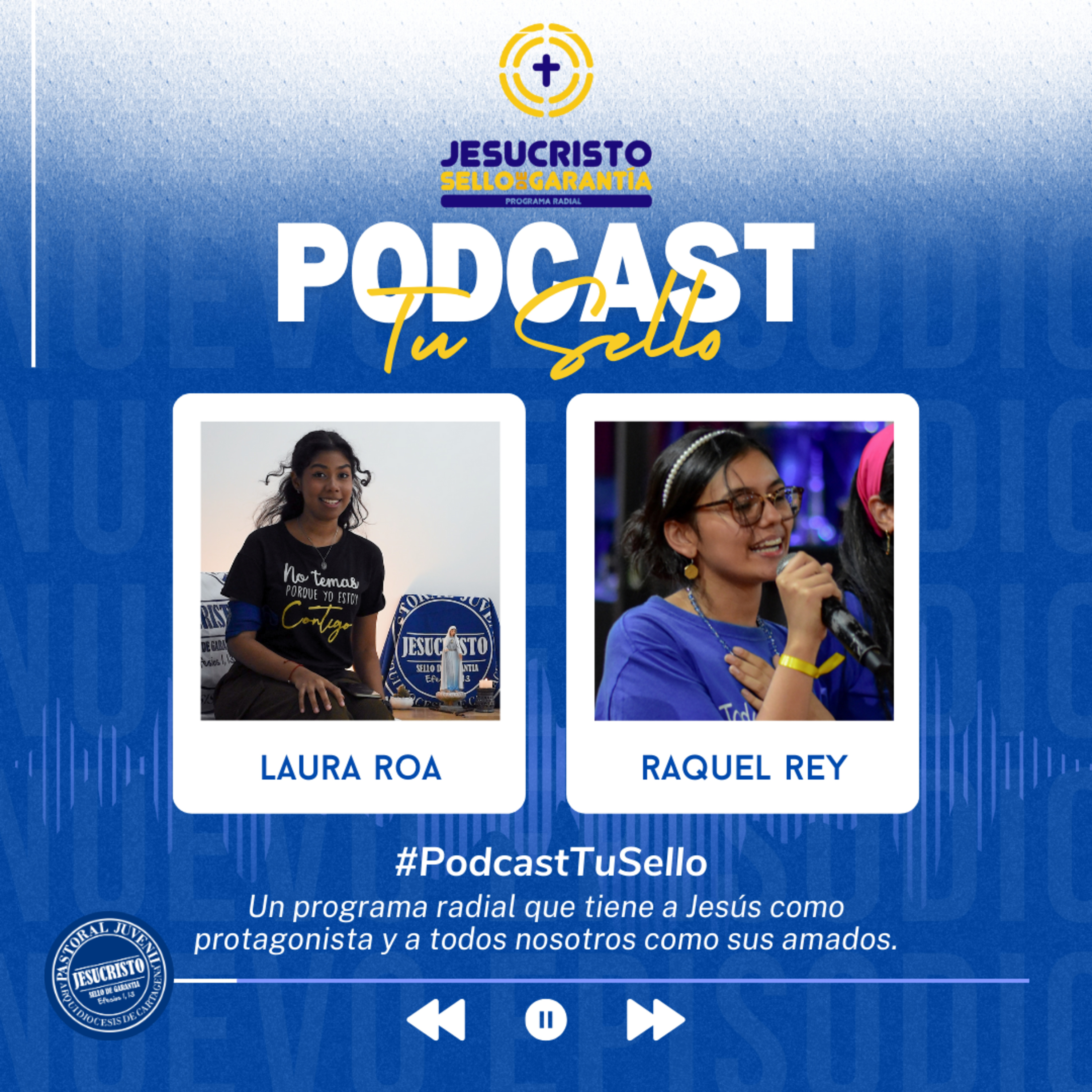 #PodcastTuSello - Pastoral Juvenil Arquidiócesis de Cartagena
