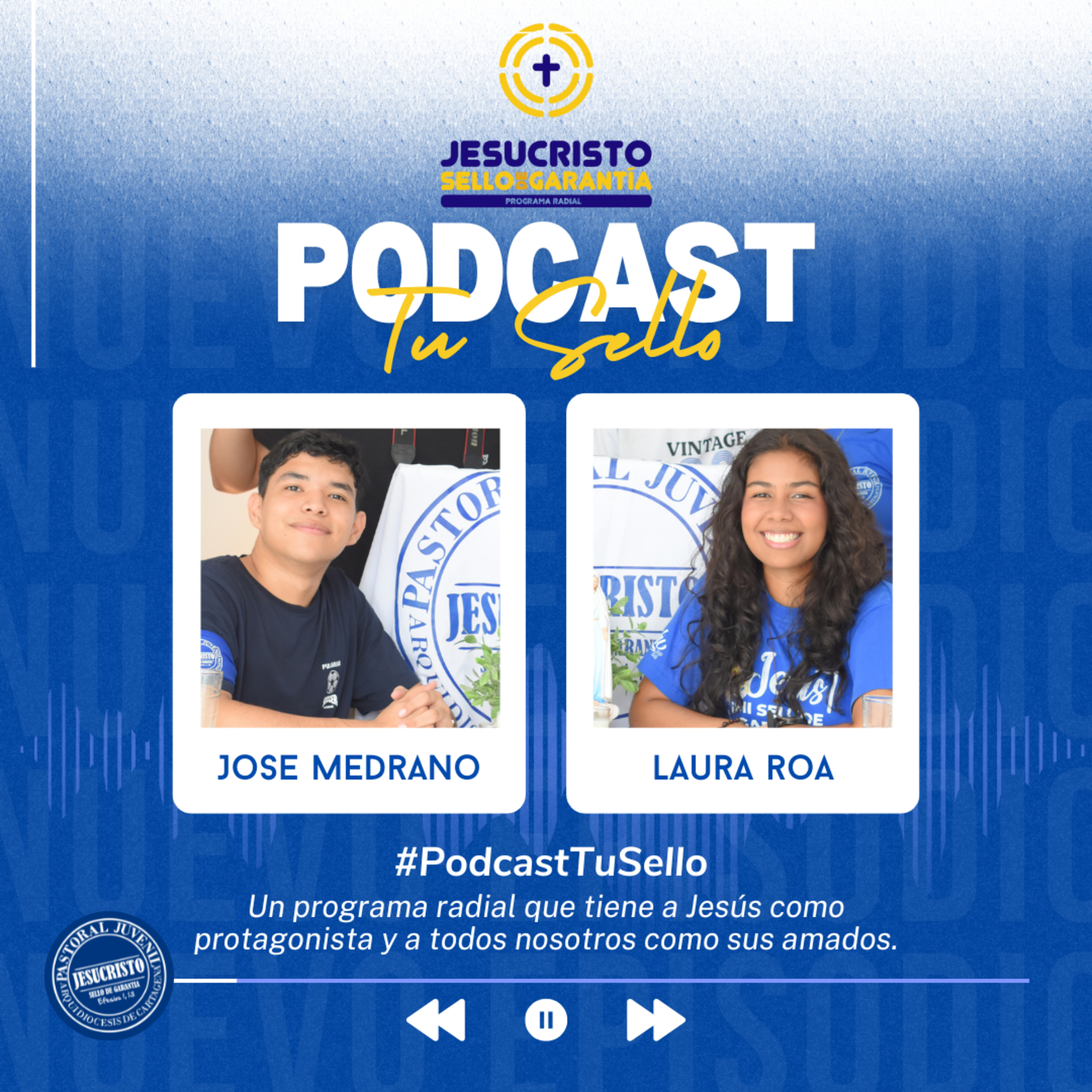 #PodcastTuSello - Pastoral Juvenil Arquidiócesis de Cartagena
