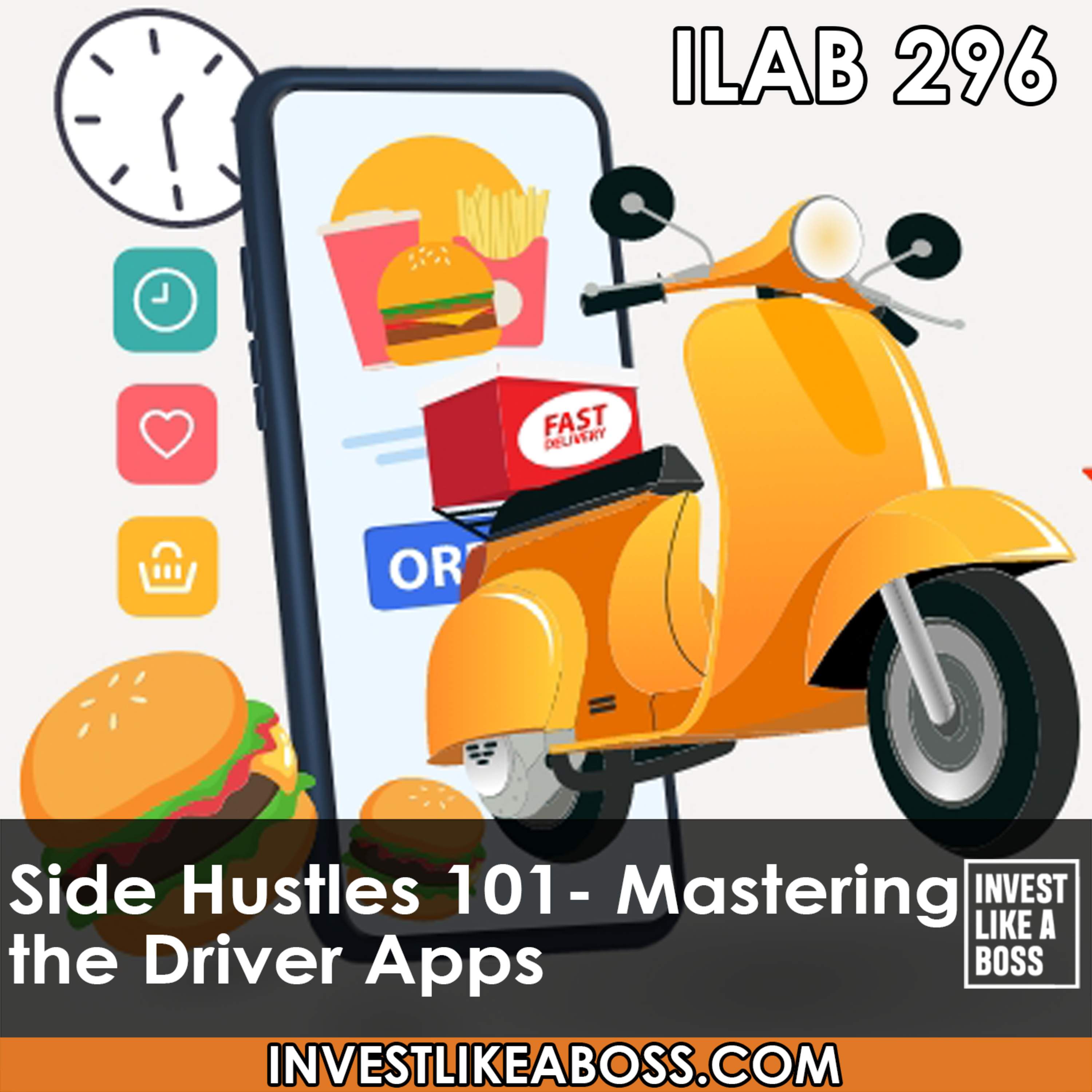 cover of episode 296: Side Hustles 101 - Mastering the Driver Apps